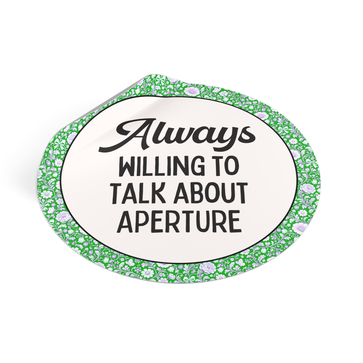 Photographer Sticker for Photography Major or Wedding Photographer: Always Willing to Talk About Aperture, Funny Photographer Decal - Opal and June