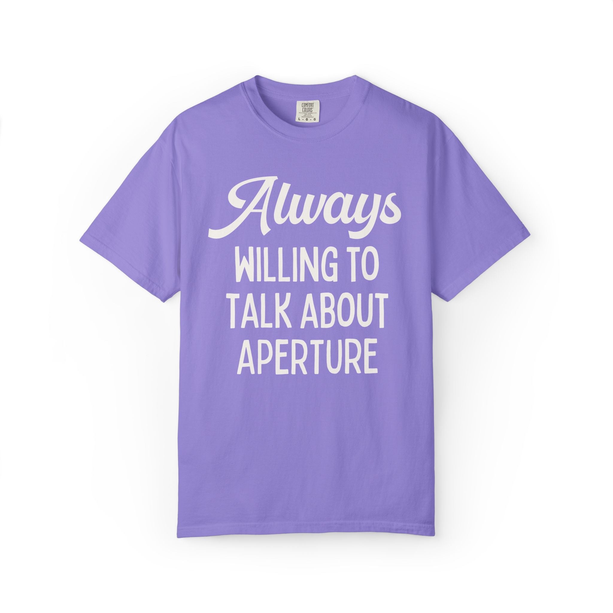 Photographer Tee Shirt for Photography Major or Wedding Photographer: Always Willing to Talk About Aperture, Funny Photographer T-Shirt - Opal and June