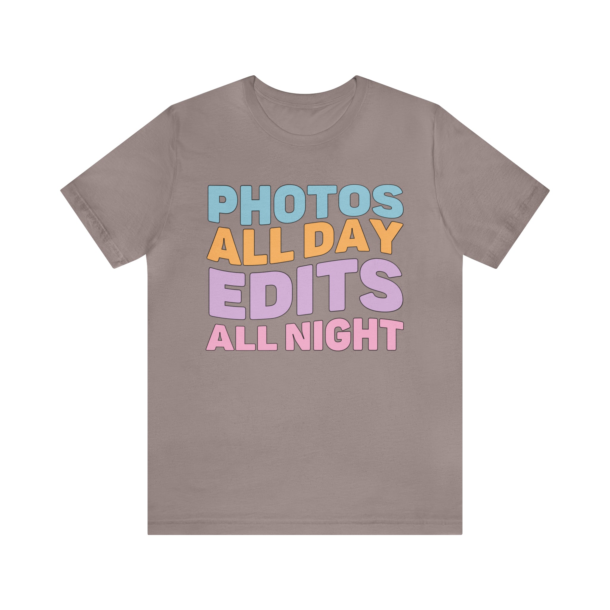 Photos All Day, Edits All Night: Cute Photographer Shirt - Opal and June