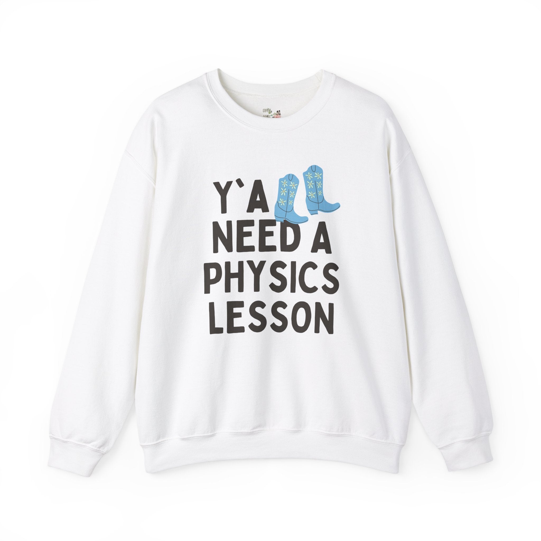 Physics Teacher Sweatshirt, Groovy Western Vibe: Y'all Need a Physics Lesson, Cute Physics Professor Shirt, Science Teacher or Major Gift - Opal and June