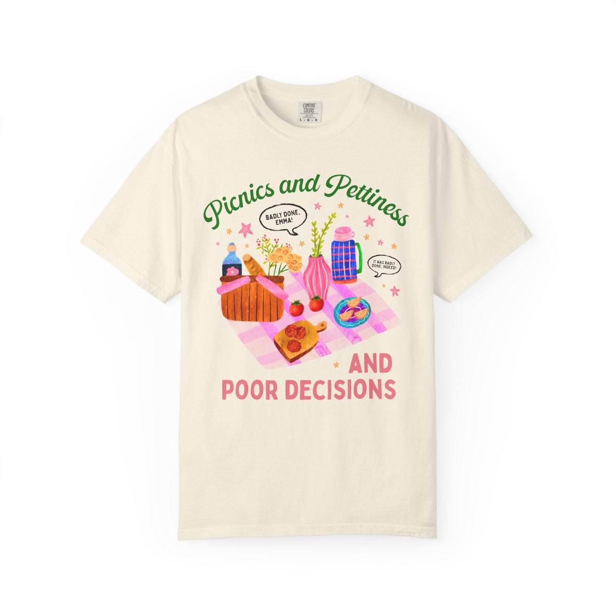 Picnics and Pettiness and Poor Decisions Tee Shirt - Opal and June