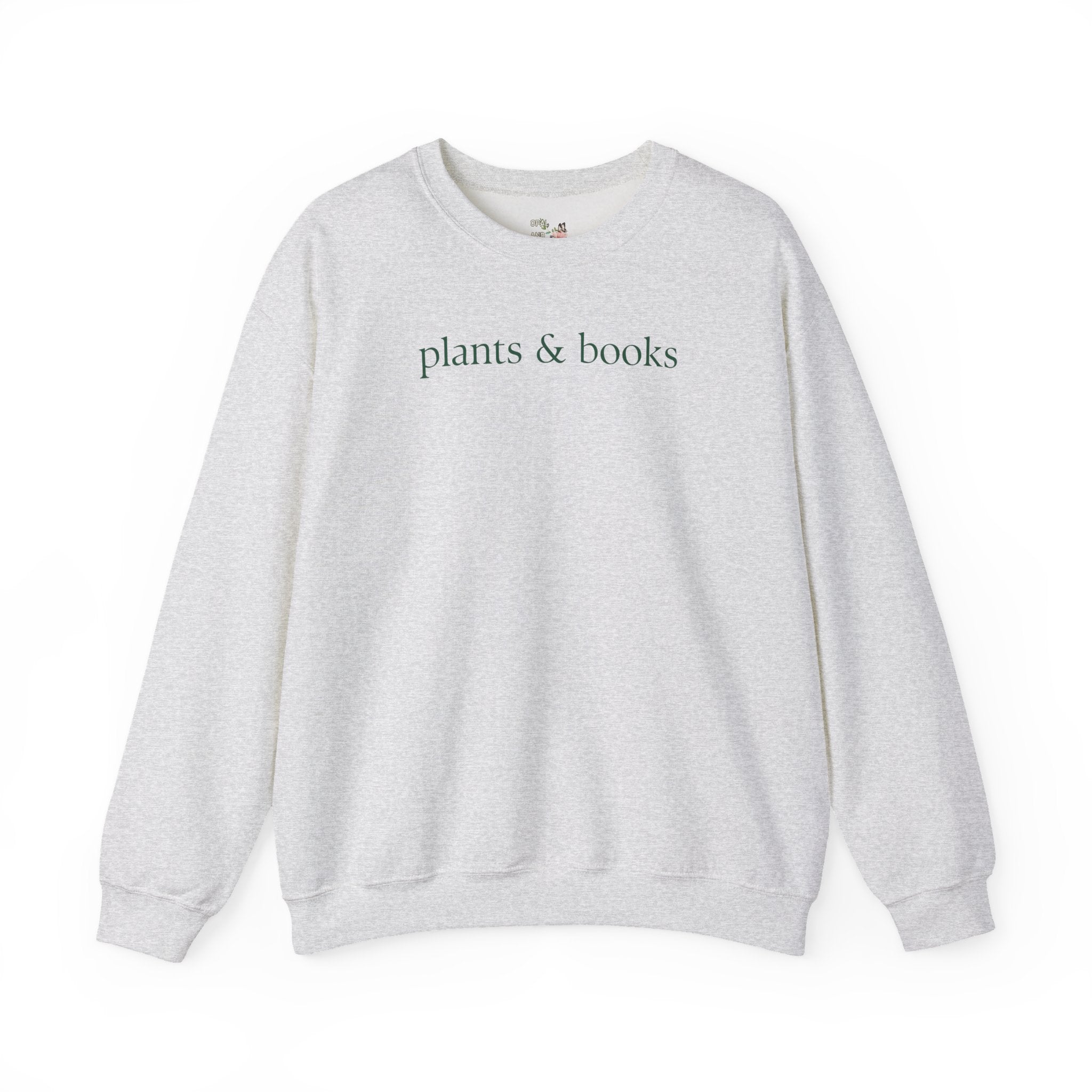 Plants and Books Sweatshirt for Bookworm Who Loves Growing Flowers or Plants, Minimalist Book Lover Shirt, Cozy Bookish Present for Reader - Opal and June
