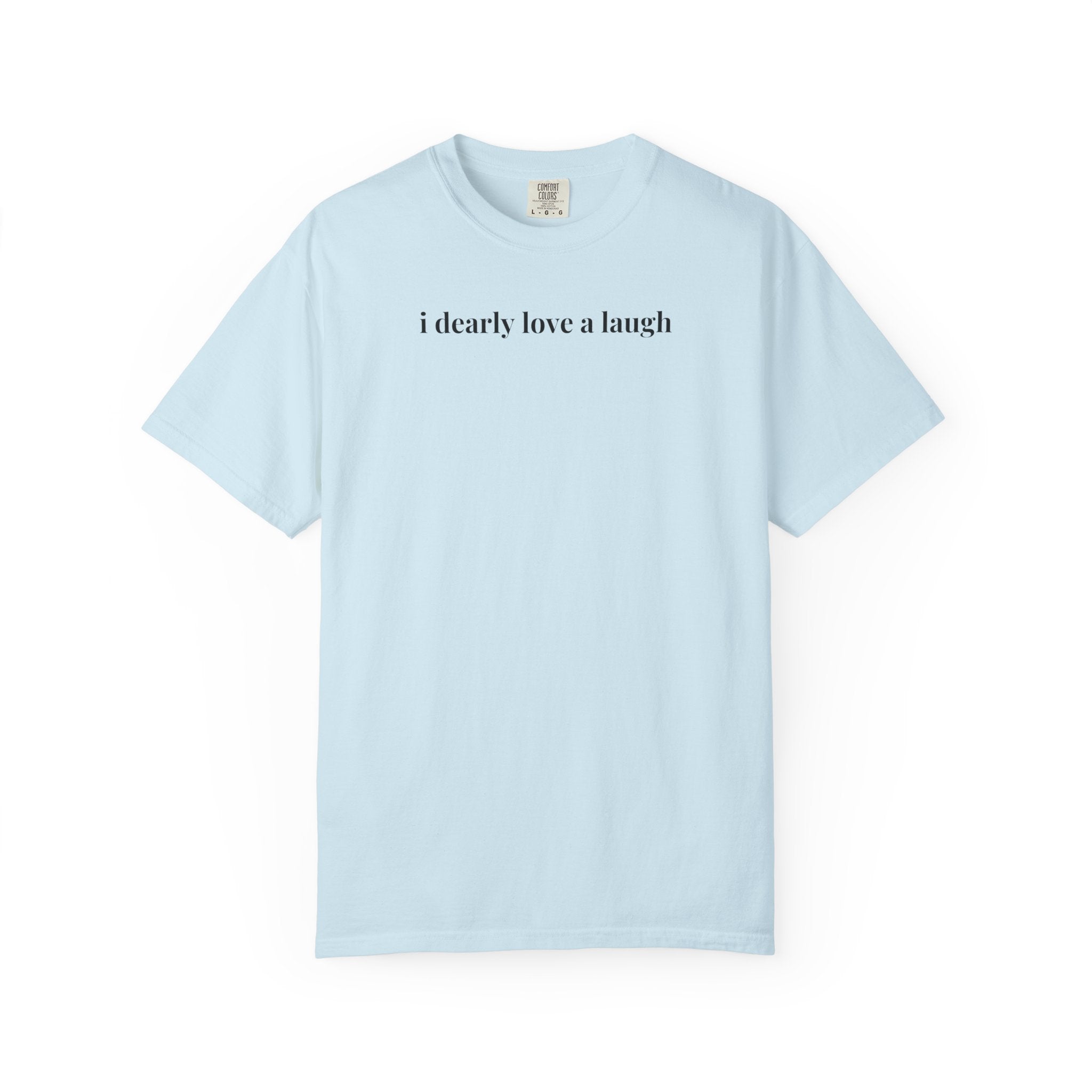 Pride and Prejudice Jane Austen Tee Shirt with Elizabeth Bennet Quote: I Dearly Love a Laugh, Cute Bookish Shirt, Historical Romance Reader - Opal and June