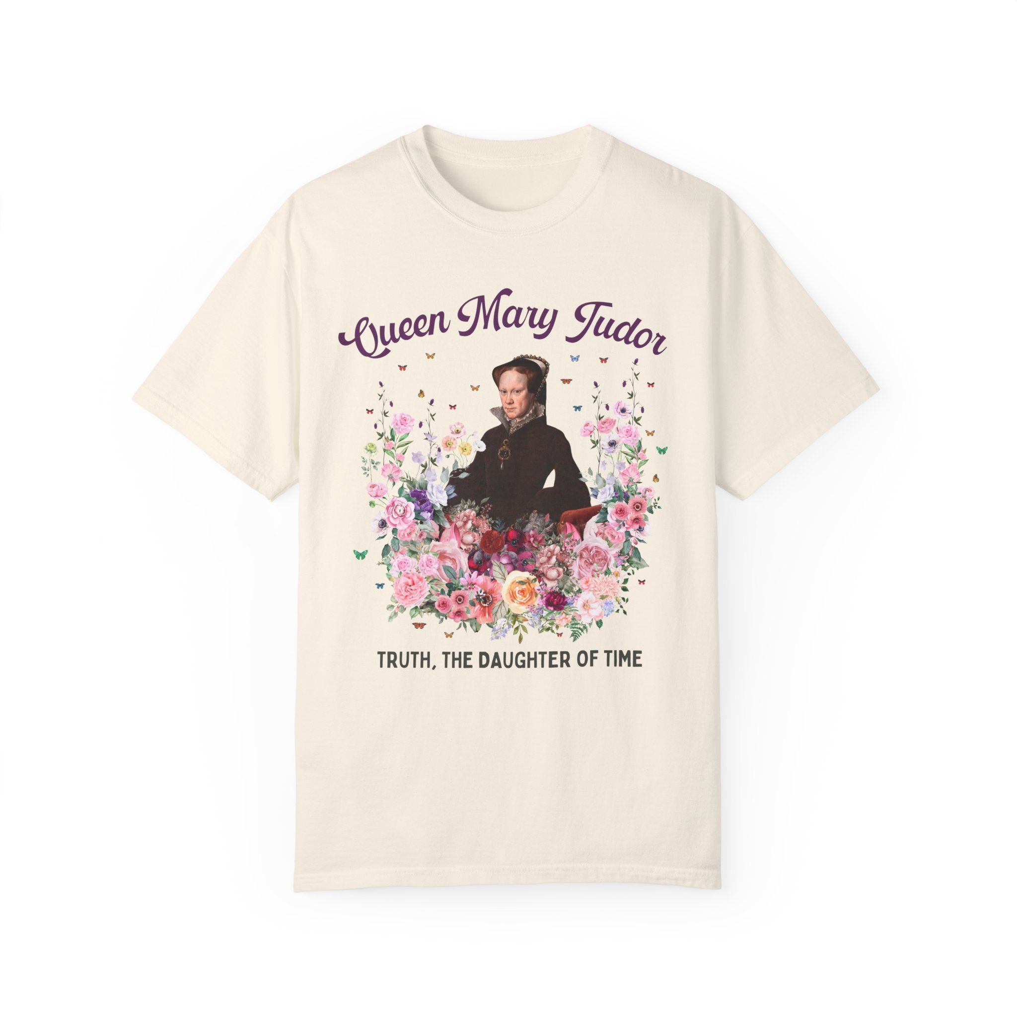 Queen Mary Tudor: Famous Queens European History T-Shirt, Tudor History Gift, 16th Century Women's History, Royal History Tee with Flowers - Opal and June
