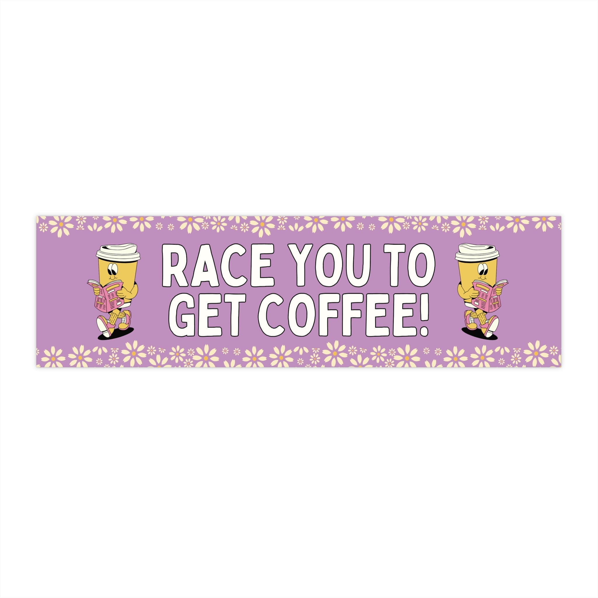Race You To Get Coffee - Opal and June