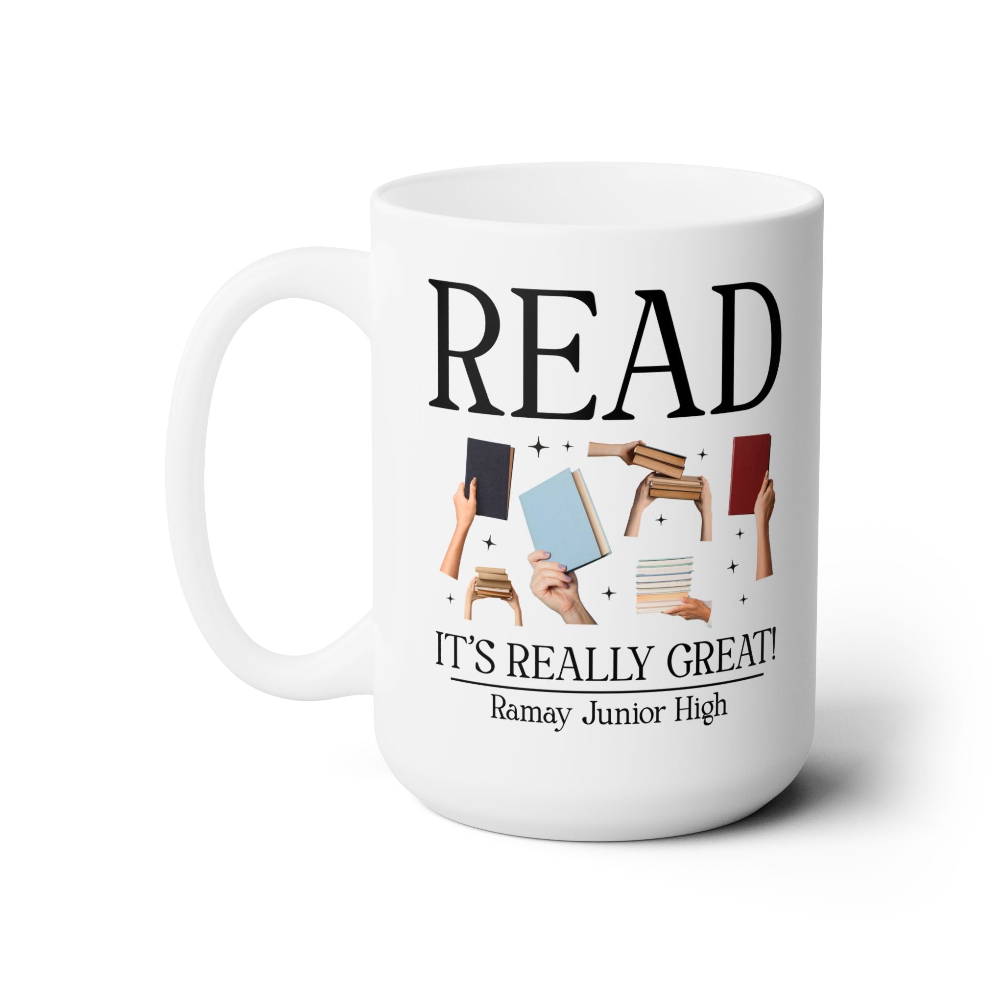 Ramay Junior High School 15 Oz Coffee Mug: Read It's Really Great | FPS + Opal and June Coffee Mug, Fayetteville Public Schools - Opal and June