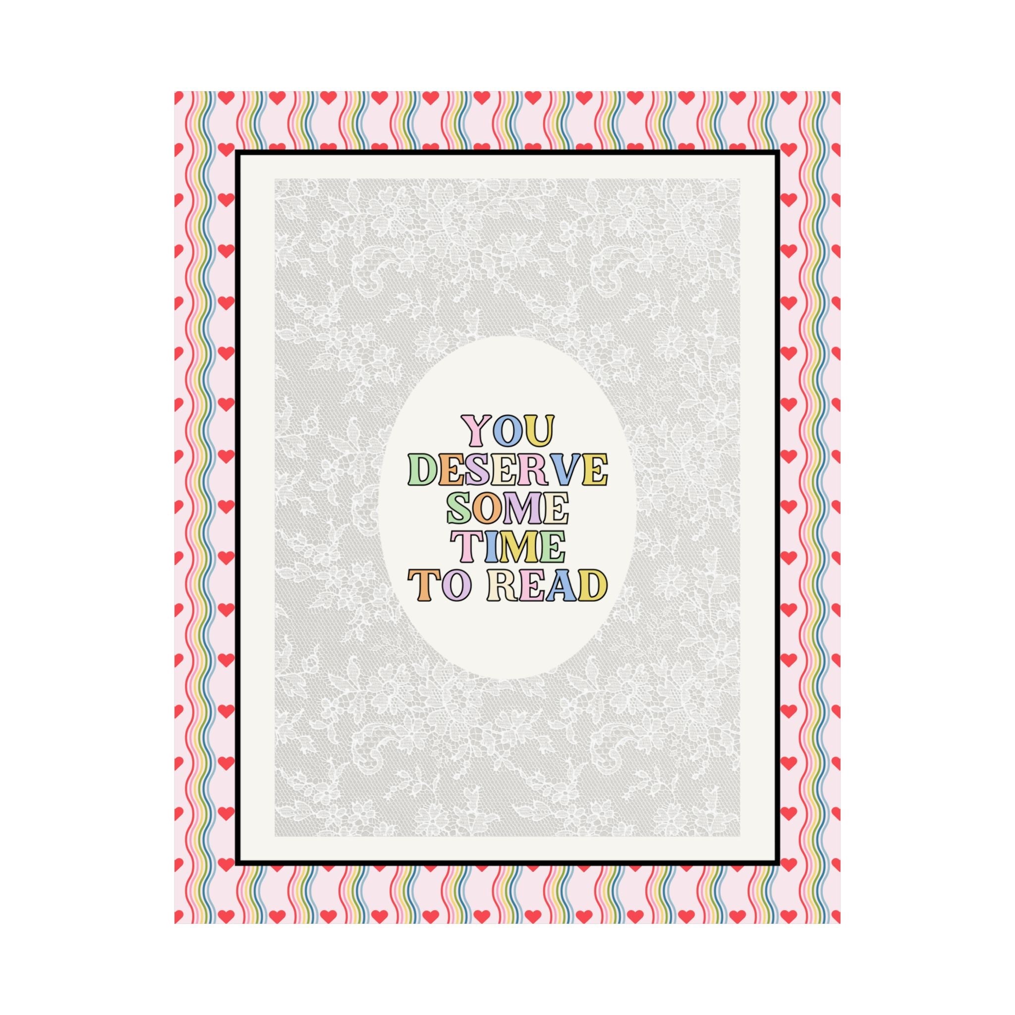 Reading Poster Print with Hearts: You Deserve Some Time to Read, Cute Bookish Present for Mom Who Loves Books, Teen Daughter Gift for Room - Opal and June