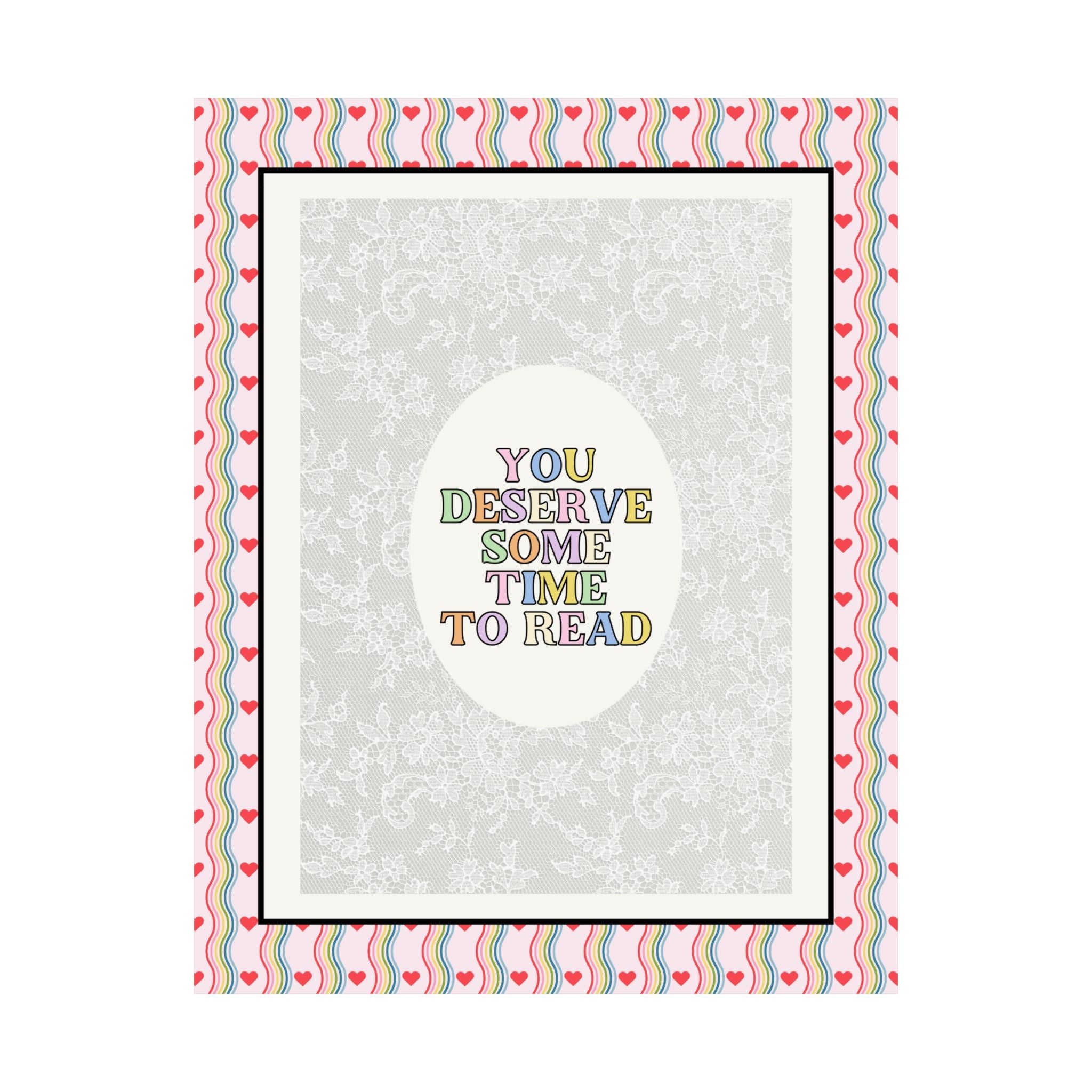 Reading Poster Print with Hearts: You Deserve Some Time to Read, Cute Bookish Present for Mom Who Loves Books, Teen Daughter Gift for Room - Opal and June