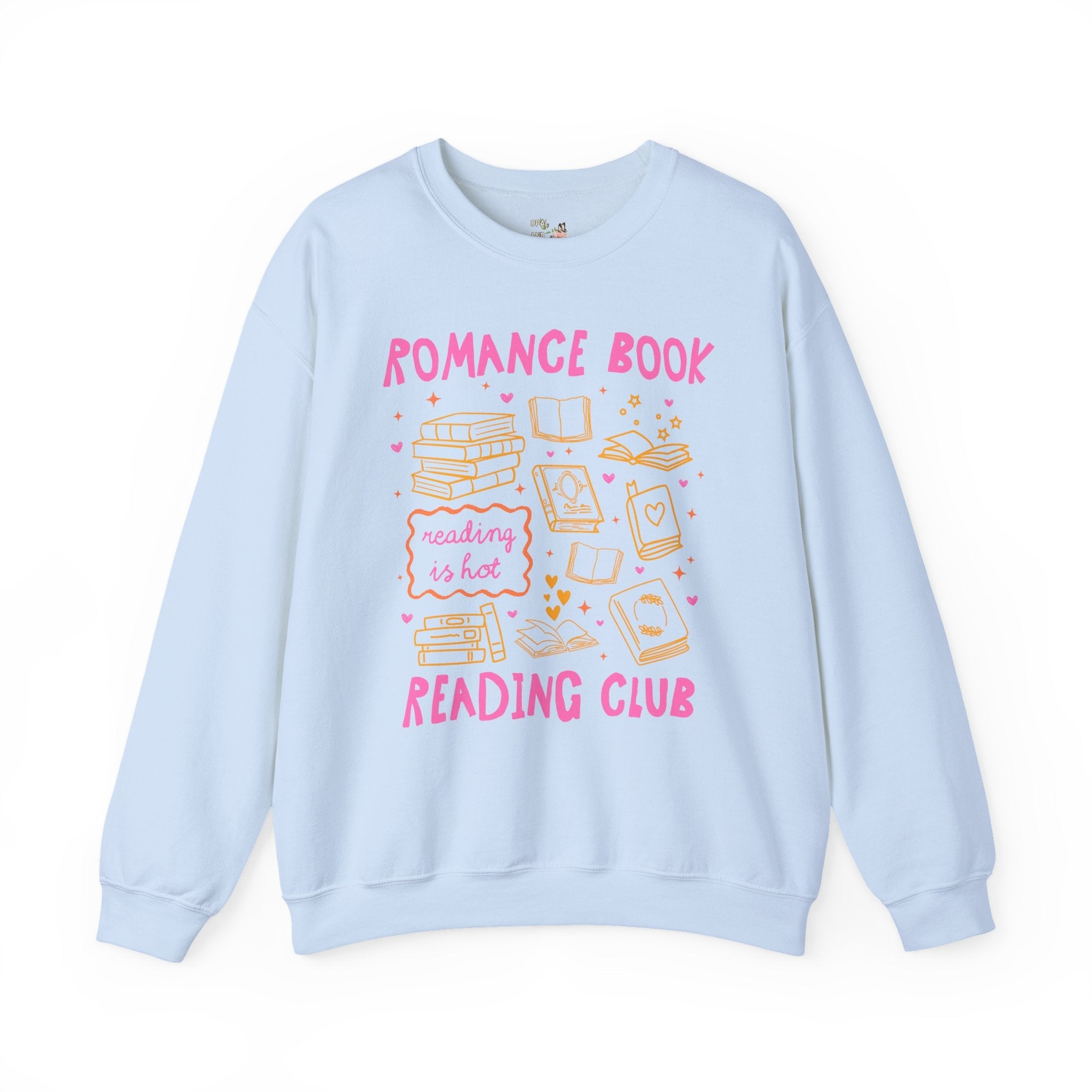Romance Book Reading Club: Cute Bookish or Book Lover Sweatshirt, Romance Reader, Funny Romance Book Lover Gift, Cute Birthday Gift for Her - Opal and June