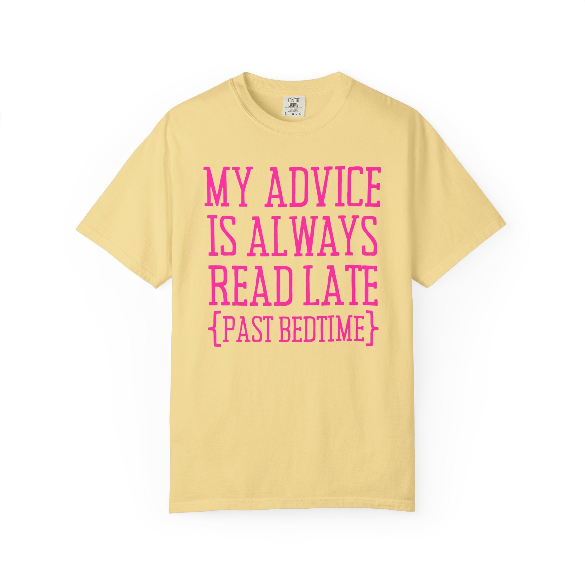 Romance Reader or Mystery Book Lover Tee Shirt: Always Read Late, Silly Bookish Shirt for Bookworm or Librarian, Cute Literature Major Gift - Opal and June