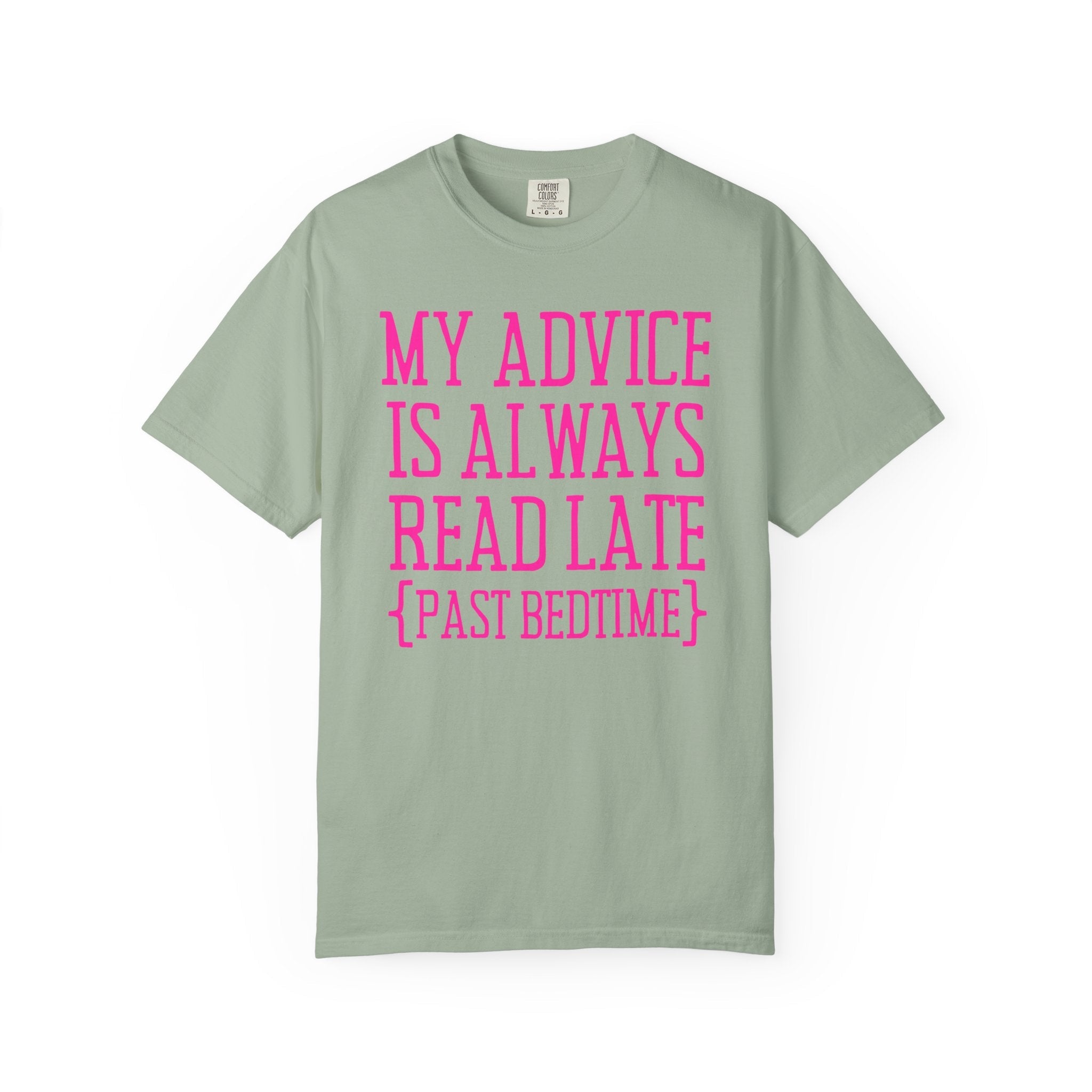 Romance Reader or Mystery Book Lover Tee Shirt: Always Read Late, Silly Bookish Shirt for Bookworm or Librarian, Cute Literature Major Gift - Opal and June
