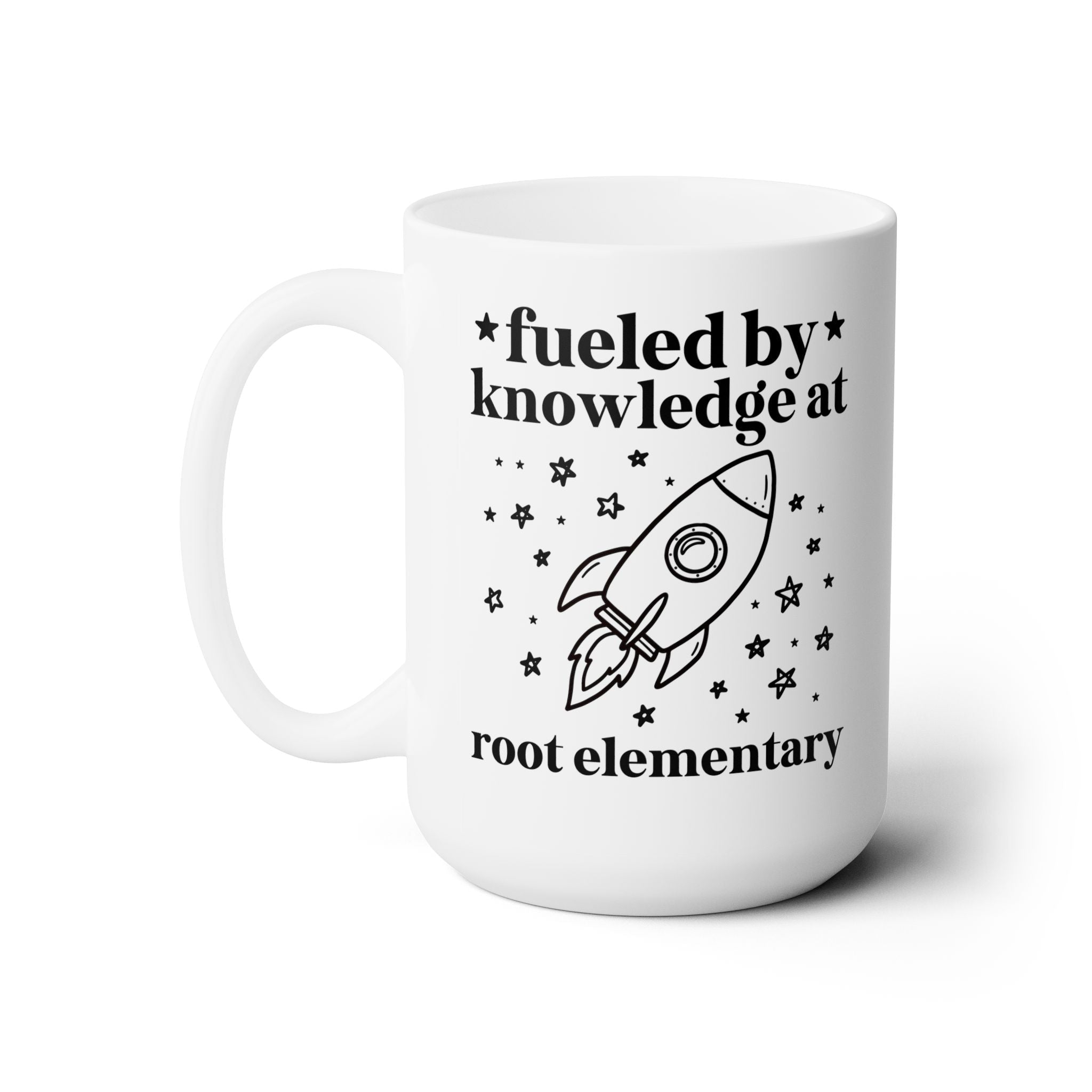 Root Elementary School 15 Oz Coffee Mug: Fueled by Knowledge - Opal and June