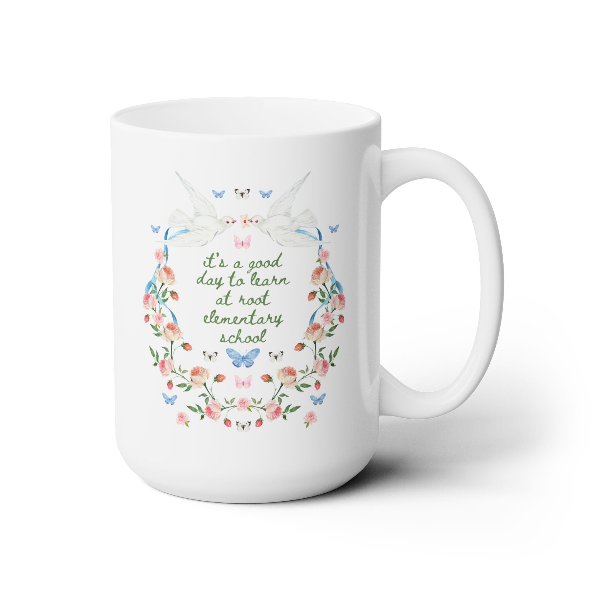 Root Elementary School 15 Oz Coffee Mug: It's a Good Day to Learn | FPS + Opal and June 15 Oz Mug, Fayetteville Public Schools - Opal and June