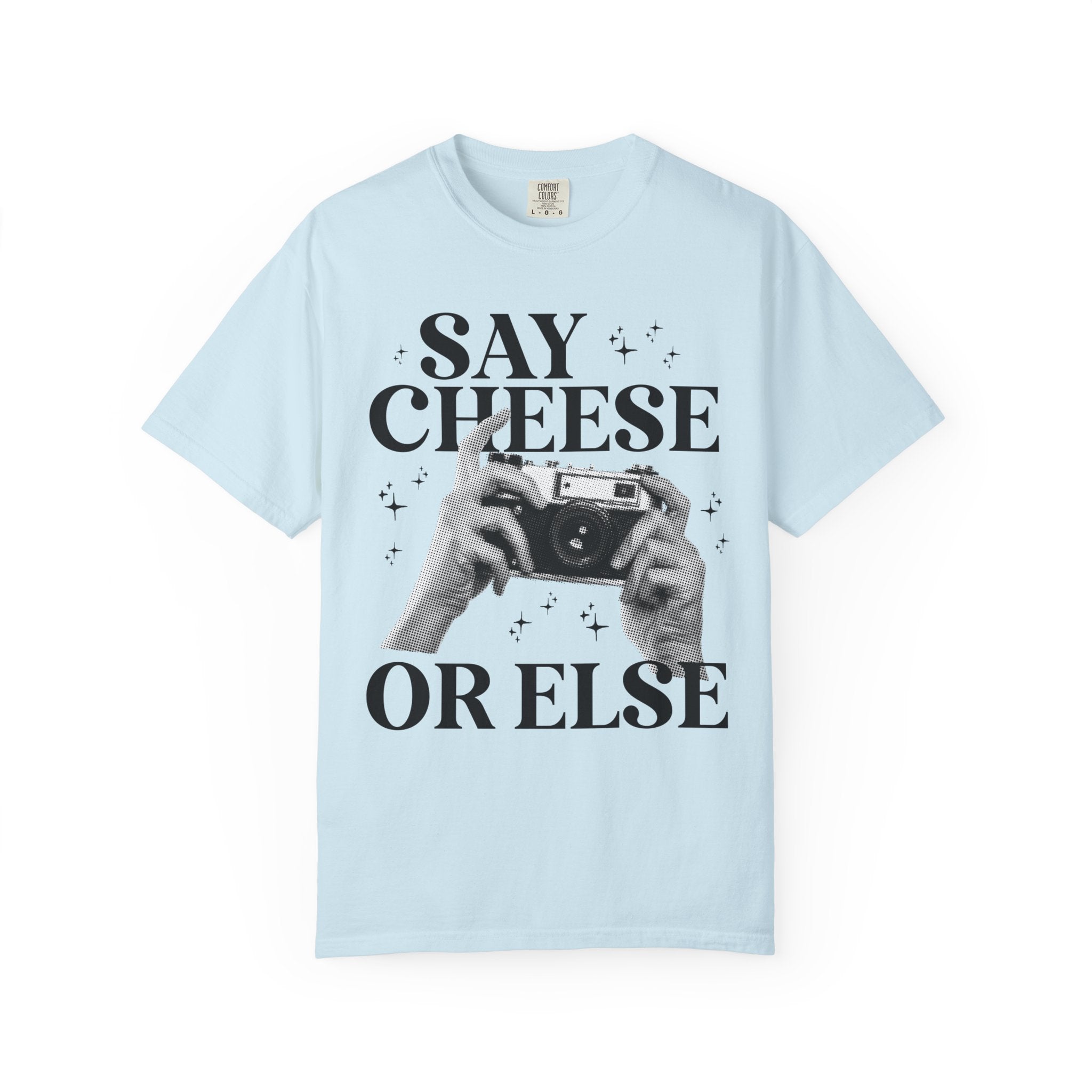 Say Cheese or Else: Funny Wedding Photographer Tee - Opal and June