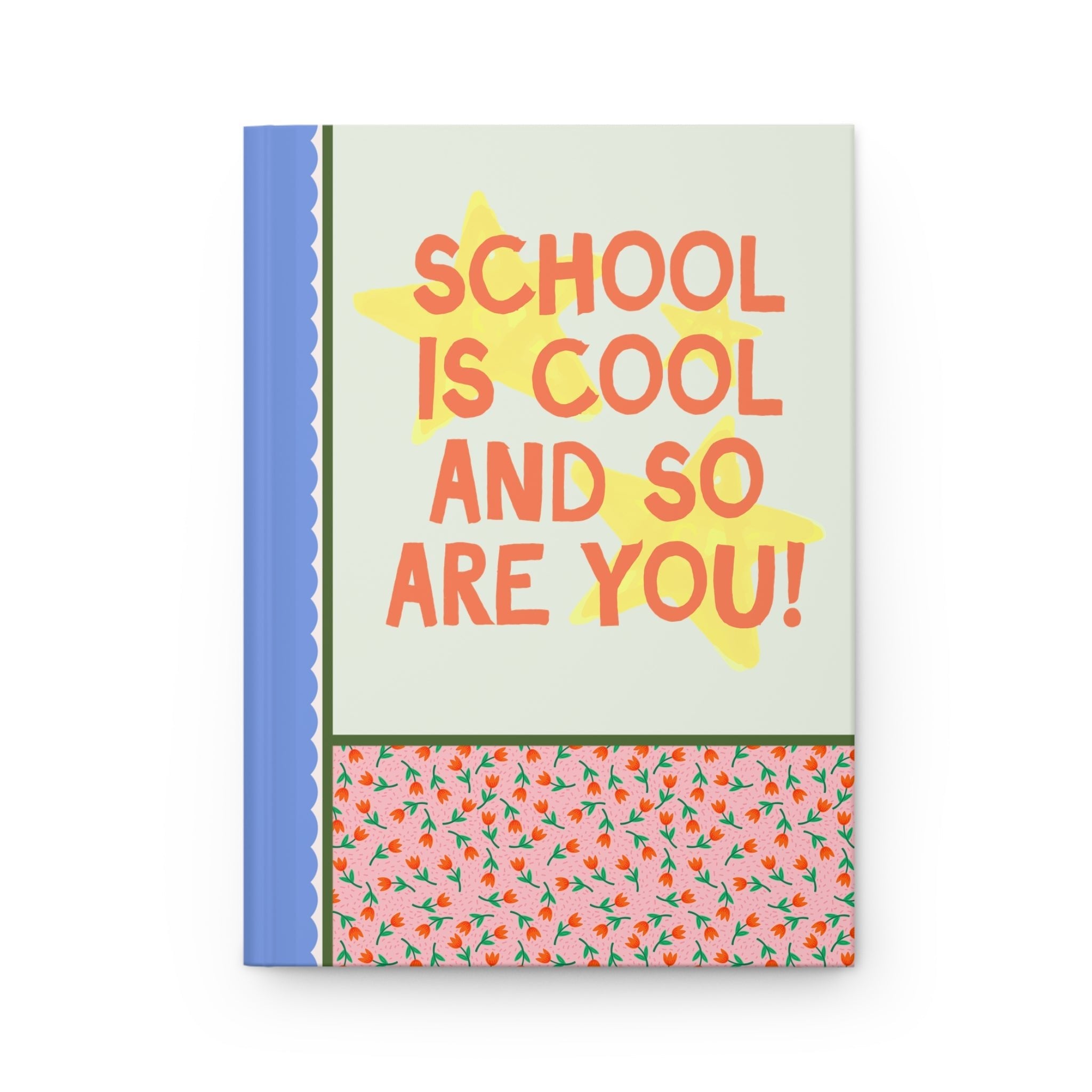 School is Cool and So Are You: Cute Retro Aesthetic Matching Teacher Notebook for Elementary School Teacher, Funny High School Teacher Journal - Opal and June