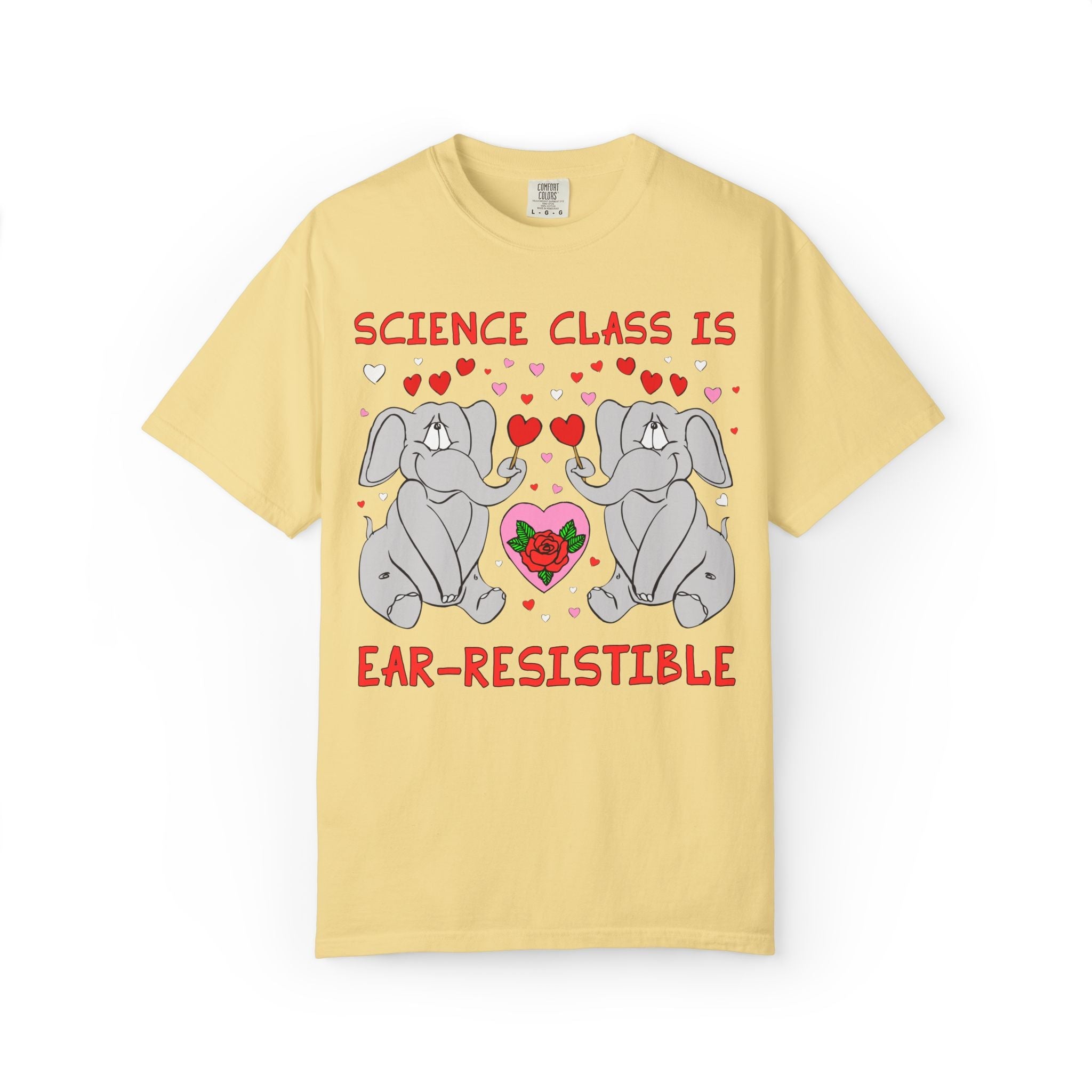 Science Class is Ear - Resistible! Valentine's Day Teacher Tee: Funny Animal Lover T-Shirt with Elephant and Hearts, Cute Matching Teacher Tee - Opal and June