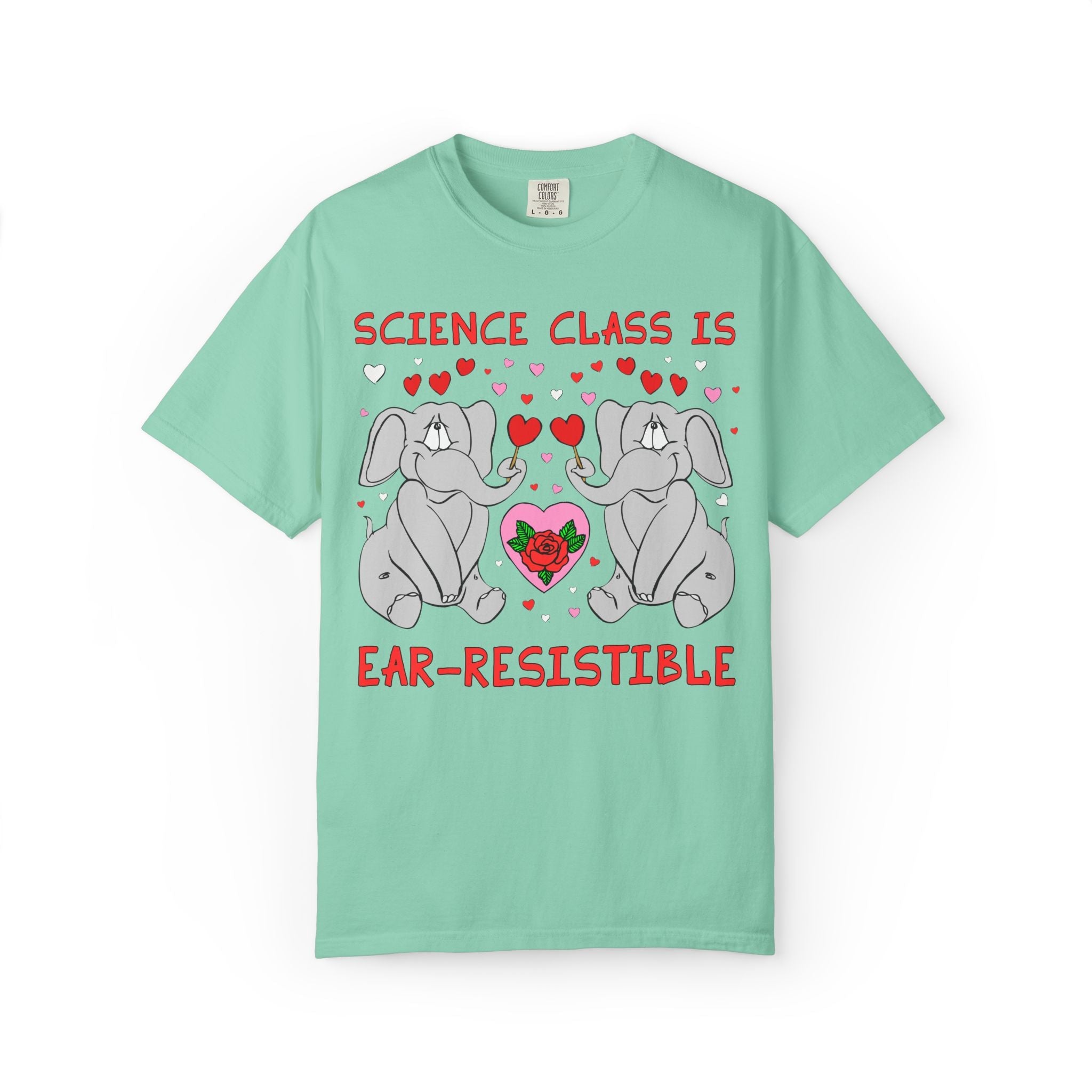 Science Class is Ear - Resistible! Valentine's Day Teacher Tee: Funny Animal Lover T-Shirt with Elephant and Hearts, Cute Matching Teacher Tee - Opal and June