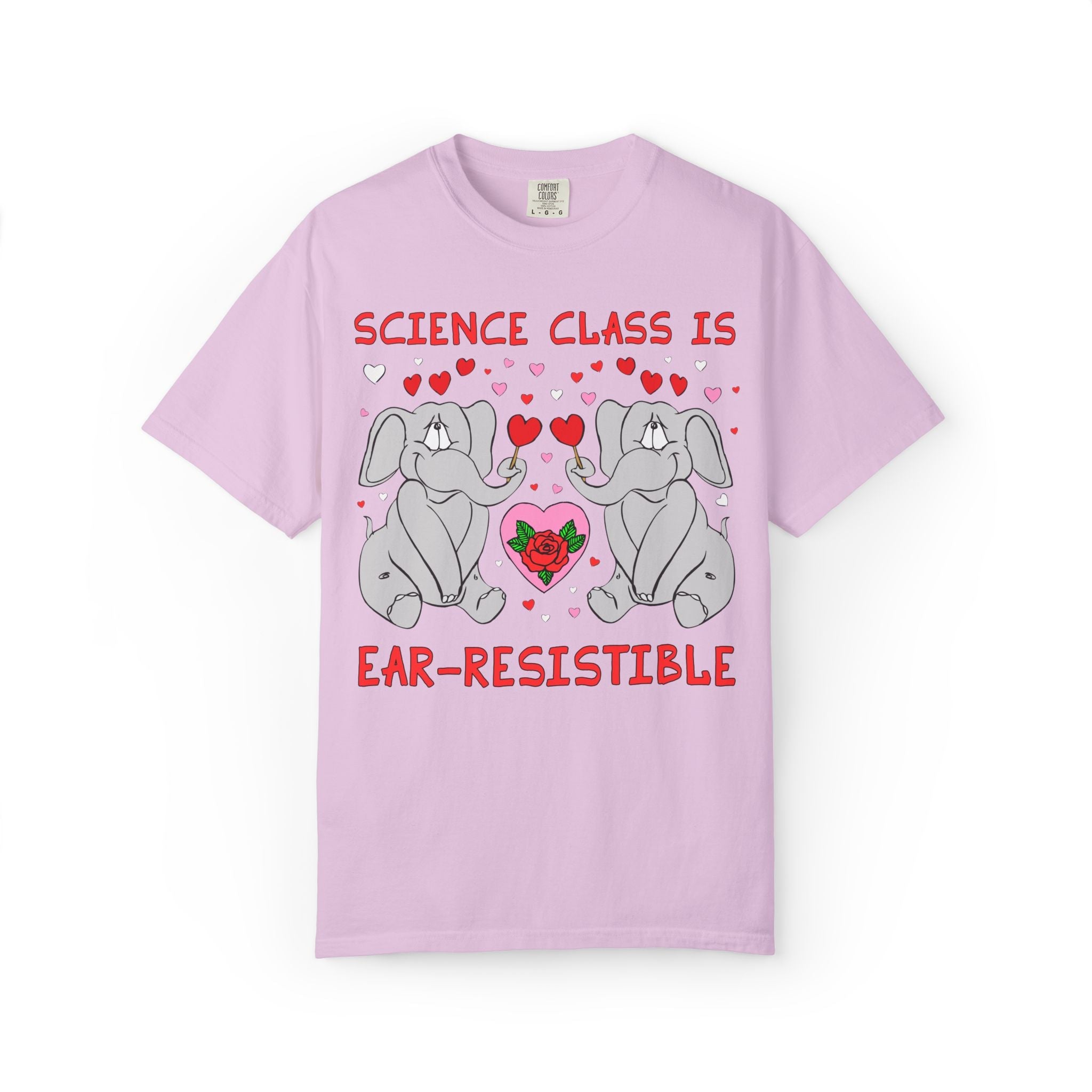 Science Class is Ear - Resistible! Valentine's Day Teacher Tee: Funny Animal Lover T-Shirt with Elephant and Hearts, Cute Matching Teacher Tee - Opal and June
