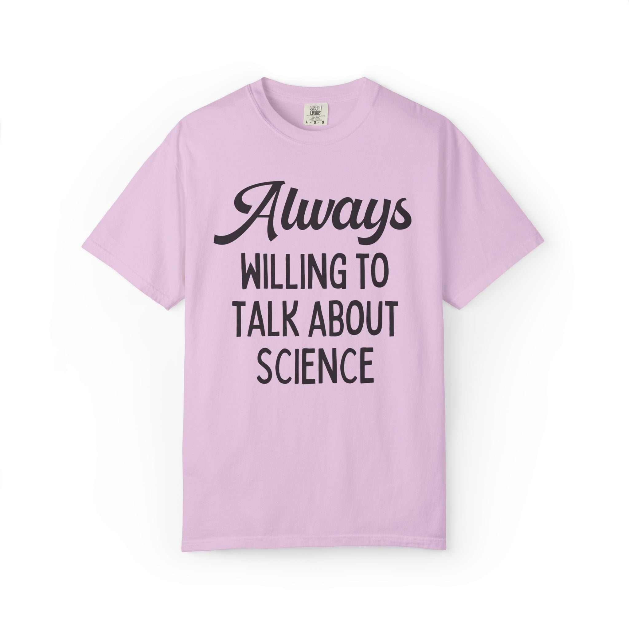 Science Lover or Scientist Gift for Women in STEM, Cute Chemist or Botanist Gift for College Student: Always Willing to Talk About Science - Opal and June
