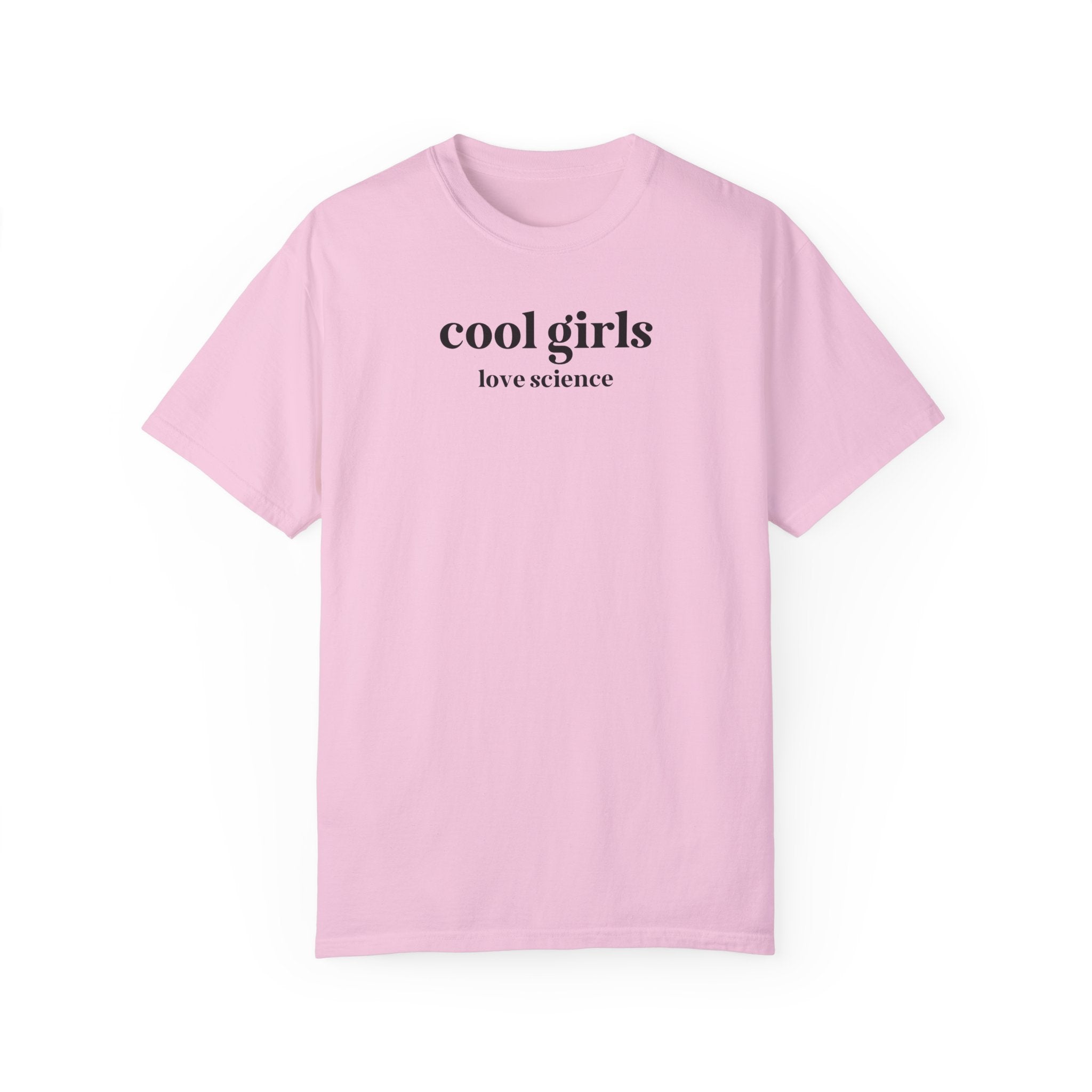 Science Teacher or Science Major Tee Shirt for Daughter Who Loves Science: Cool Girls Love Science, Cute Birthday Gift for Chemistry Major - Opal and June