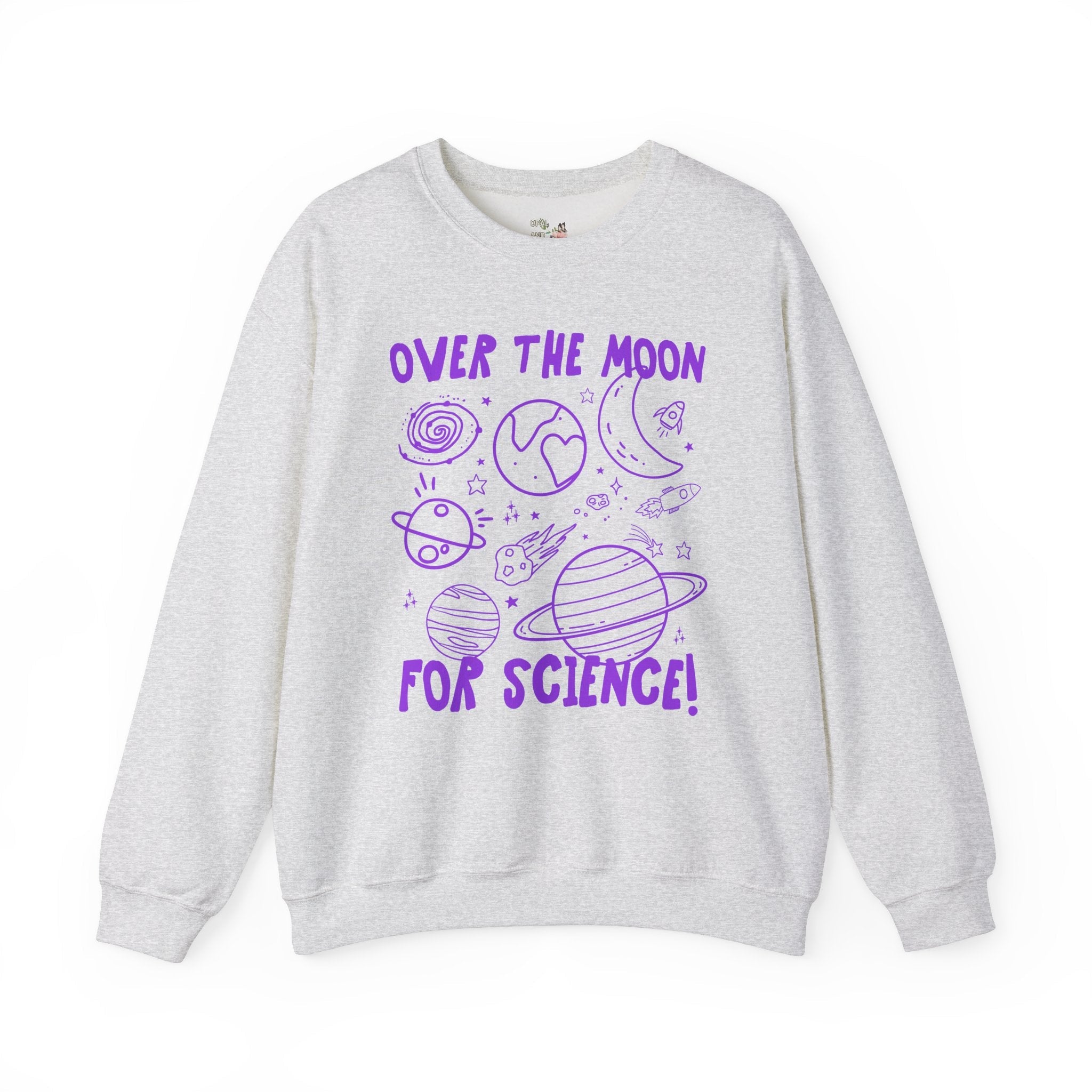 Science Teacher Sweatshirt, Astronomy Professor or Science Major: Over the Moon for Science! Cute Third Grade Matching Teacher Crewneck - Opal and June