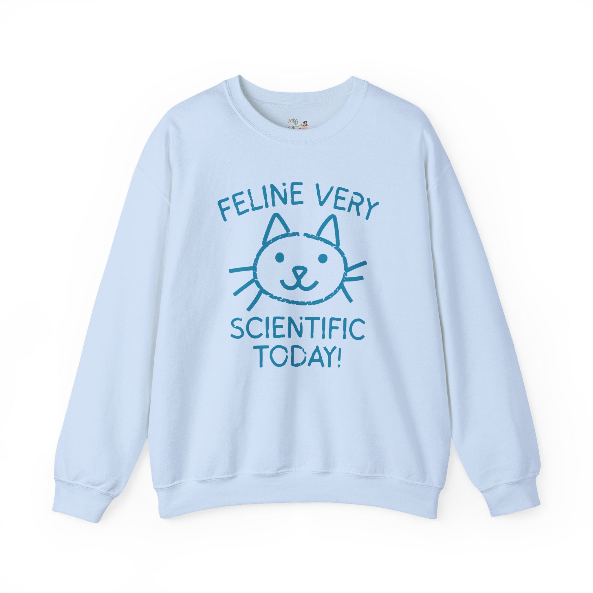 Science Teacher Sweatshirt, Cat Lover: Feline Very Scientific Today, Funny Saying Biologist or, Chemistry Major Shirt for Cat Mom, Cat Dad - Opal and June