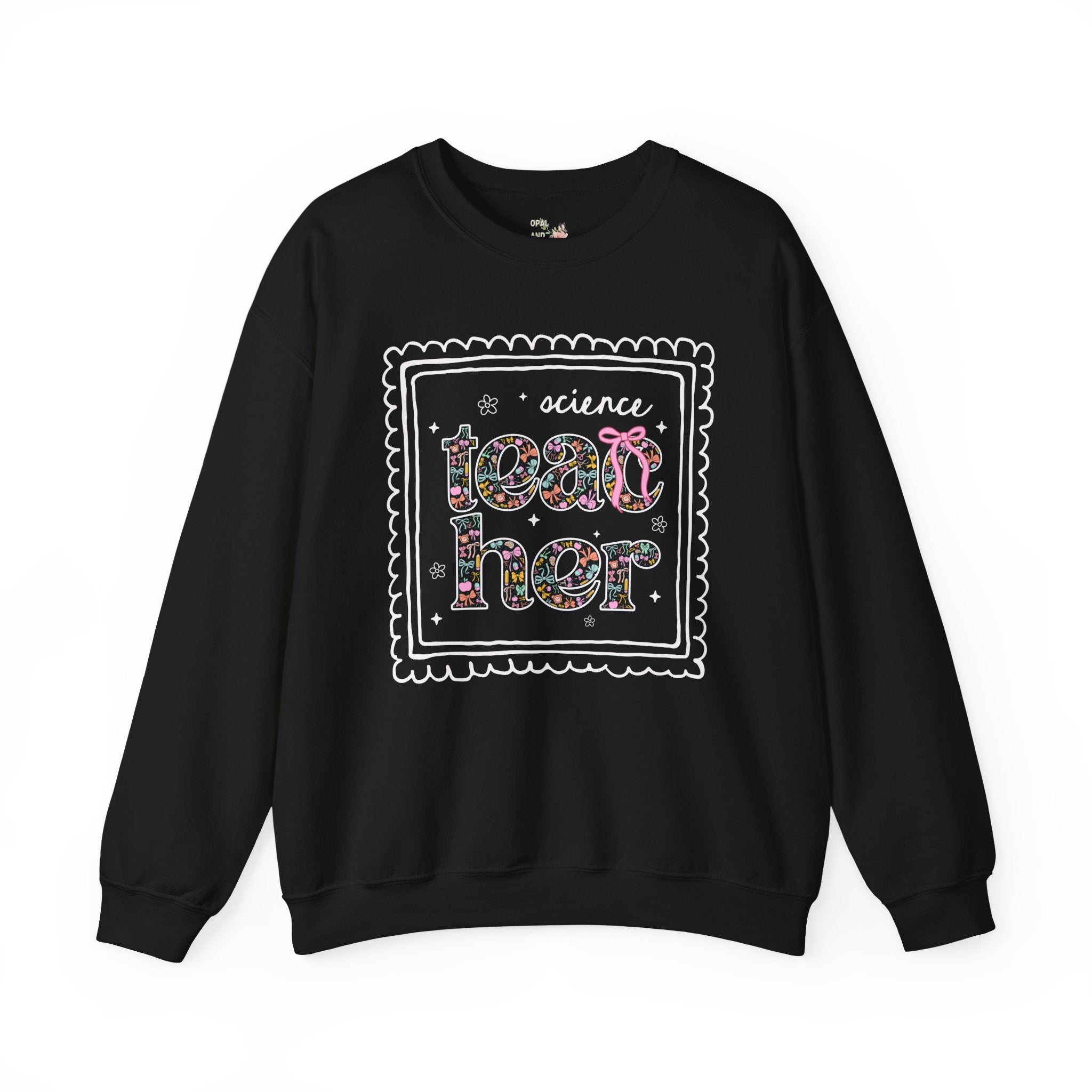 Science Teacher Sweatshirt for Back to School, Cute Floral Matching Science Department Crewneck with Bow, Cute Nineties Aesthetic Doodles - Opal and June