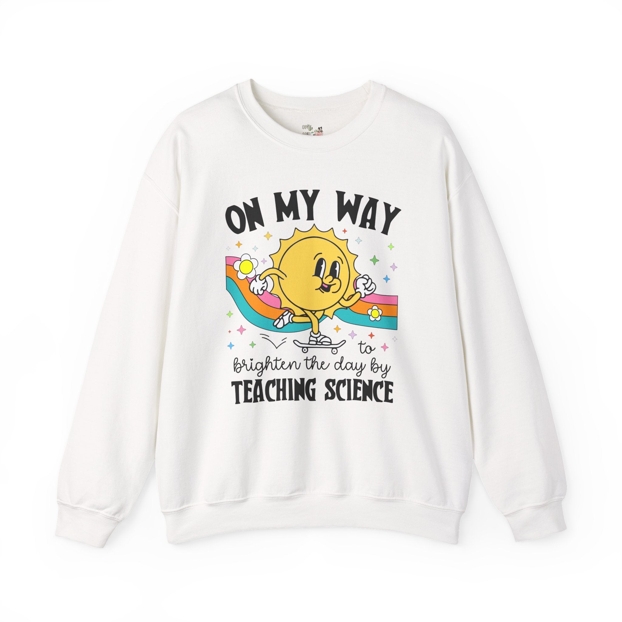 Science Teacher Sweatshirt, Funny Saying Biology Teacher Shirt, Chemistry Professor, Middle School or High School Science Teacher Crewneck - Opal and June