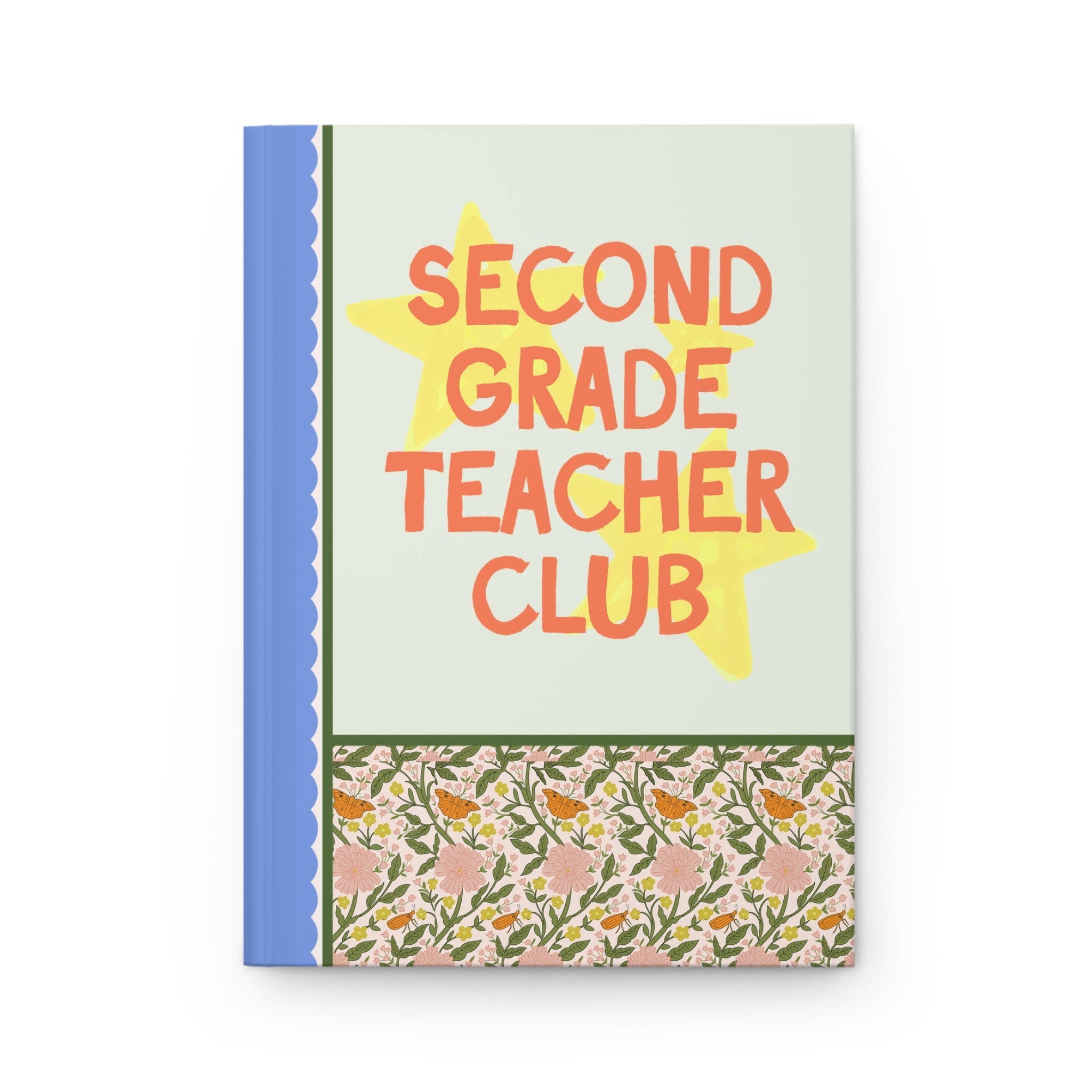 Second Grade Teacher Club Notebook for Back to School, Cute First Day of Second Grade Teacher Hardcover Journal with Stars, Cute 90s Aesthetic - Opal and June