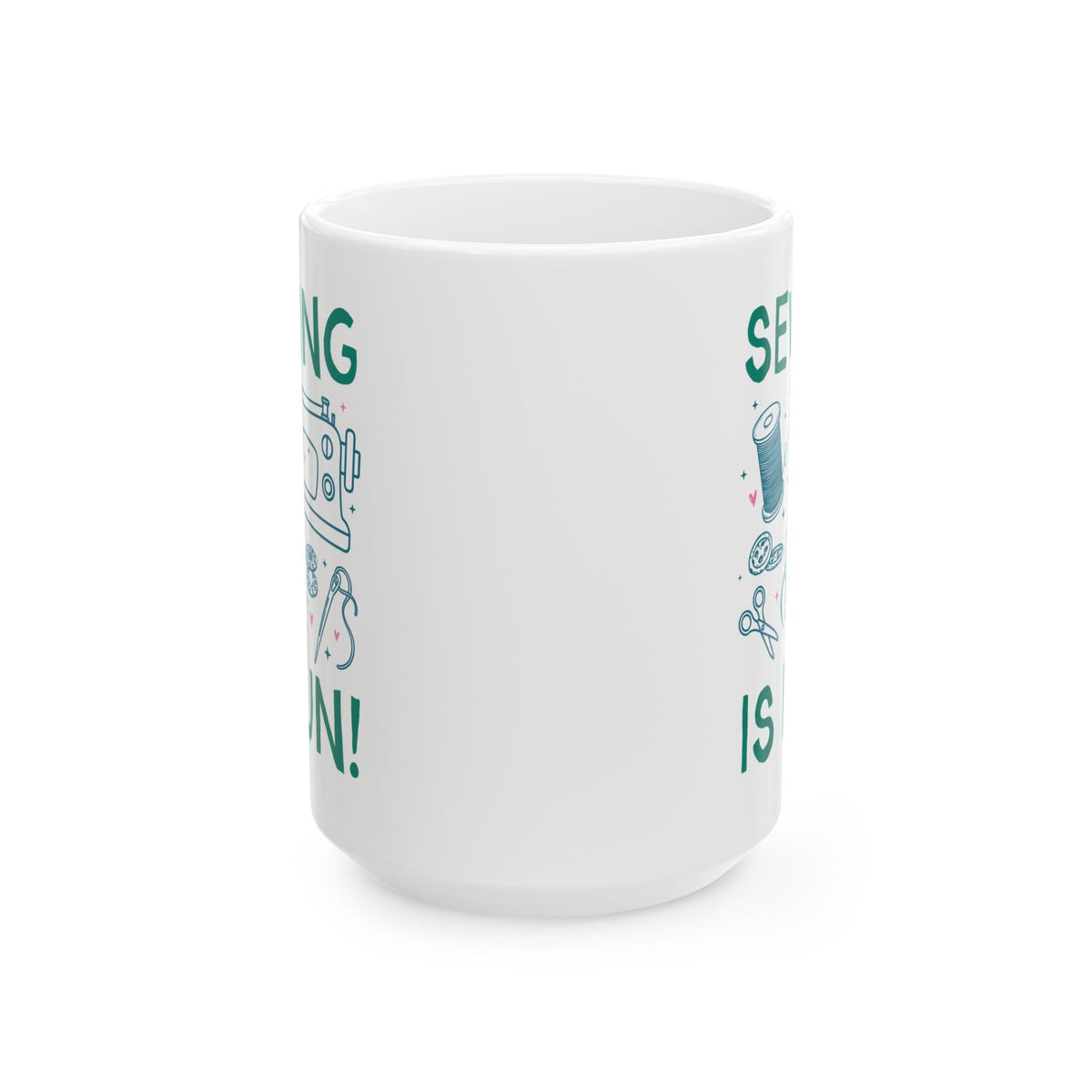 Sewing is Fun Coffee Mug for Seamstress or Sewist, Cute Crafting Coffee Mug for Mom or Sister Who Sews, Grandma Hobbies Gift - Opal and June