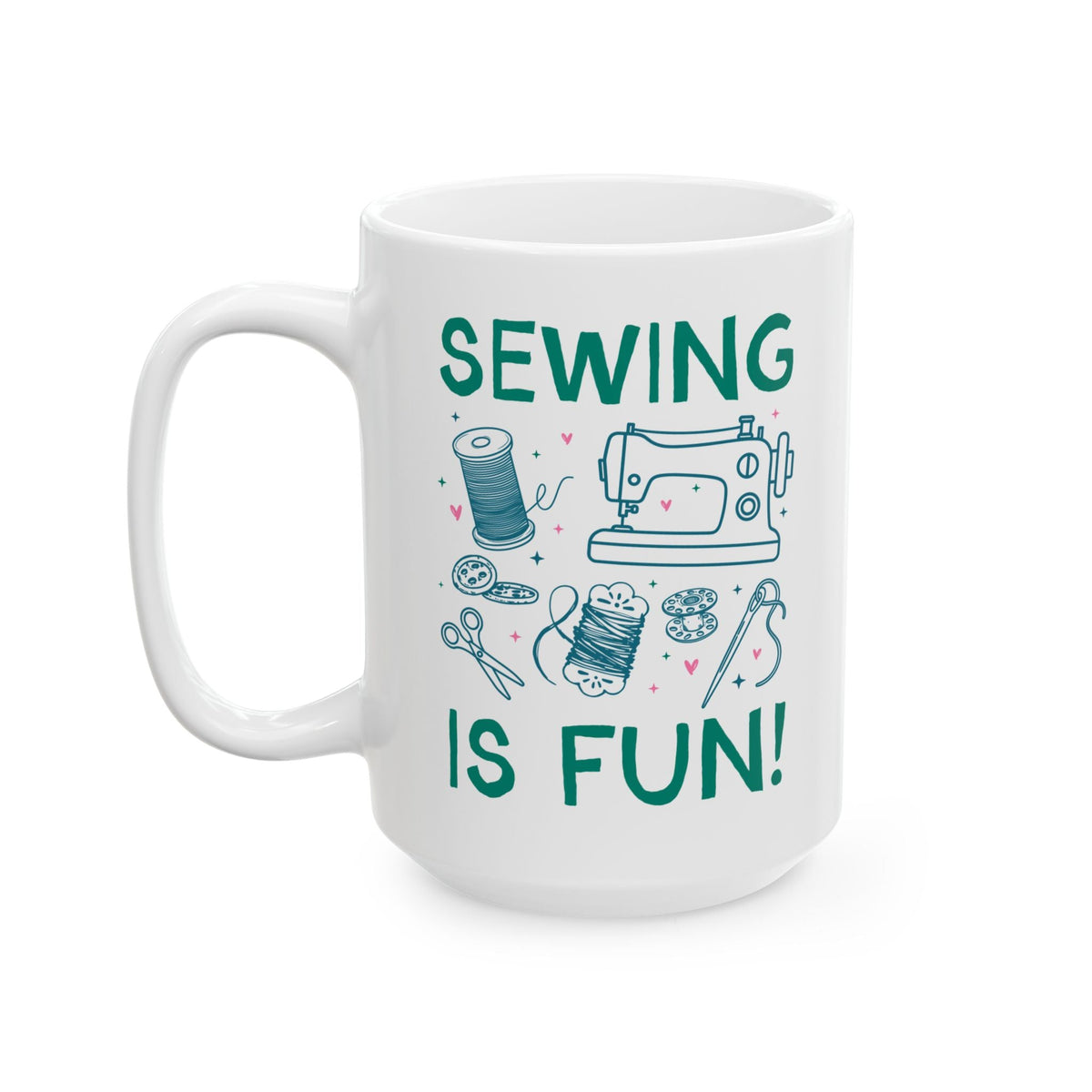 Sewing is Fun Coffee Mug for Seamstress or Sewist, Cute Crafting Coffee Mug for Mom or Sister Who Sews, Grandma Hobbies Gift - Opal and June