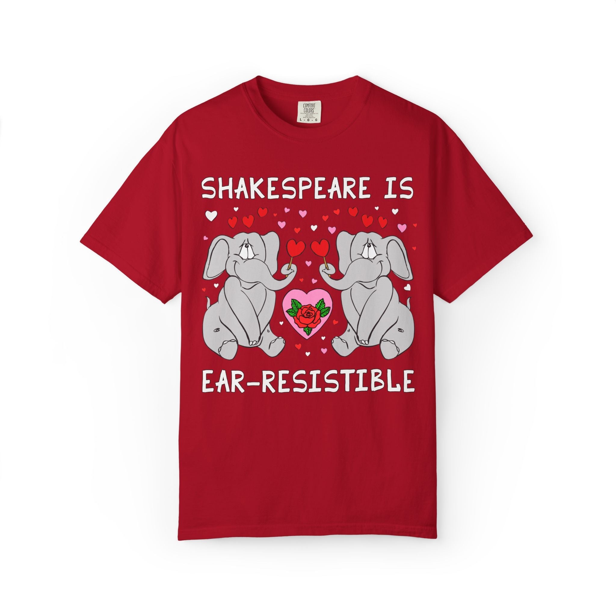 Shakespeare is Ear-Resistible! Valentine's Day Teacher Tee: Funny Animal Lover T-Shirt with Elephant and Hearts, Cute Matching Teacher Tee - Opal and June