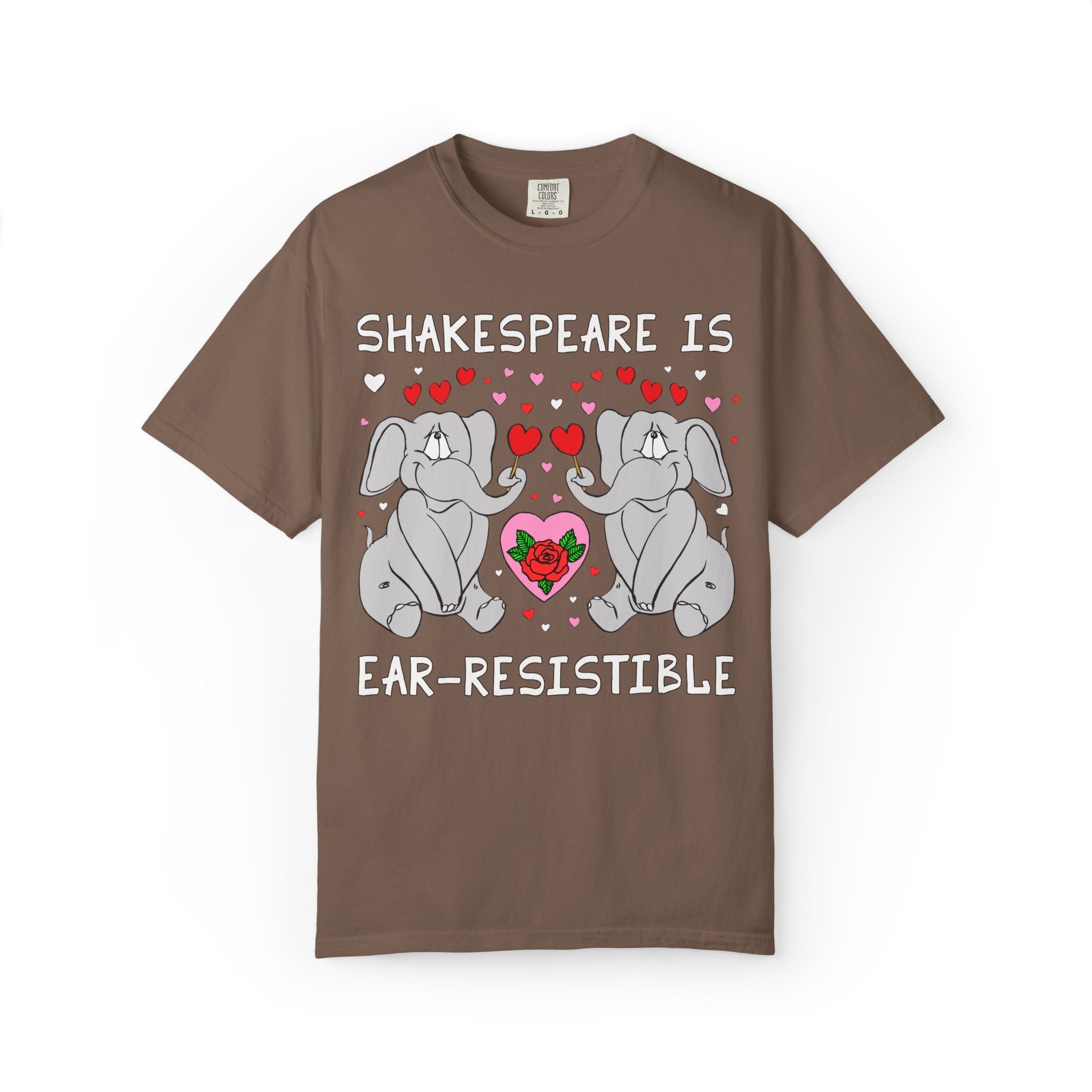 Shakespeare is Ear-Resistible! Valentine's Day Teacher Tee: Funny Animal Lover T-Shirt with Elephant and Hearts, Cute Matching Teacher Tee - Opal and June
