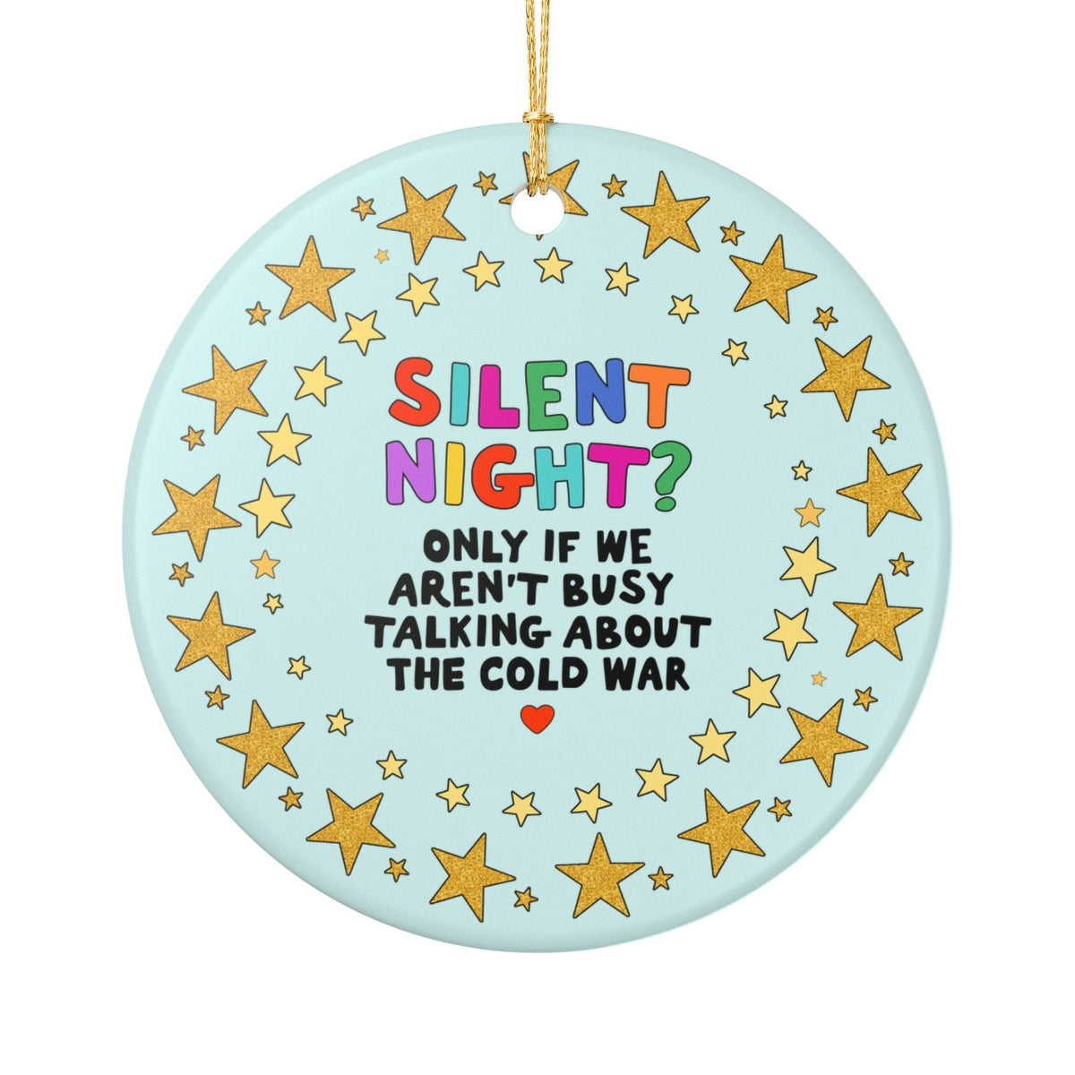 Silent Night? Only if We Aren't Busy Talking About The Cold War: Christmas Ornament for 1900s Historian, American and Russian History Buff Gift - Opal and June