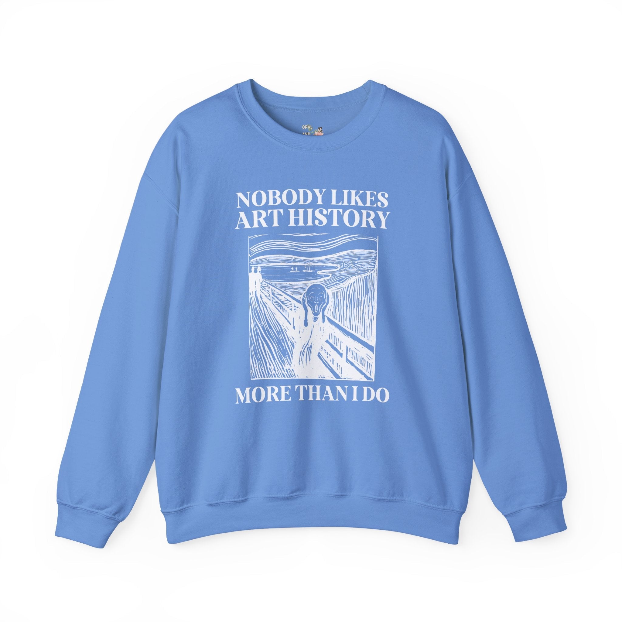 Silly Art History Sweatshirt, Humanities Major Gift for Artist Who Loves Edvard Munch, Funny Saying Museum Lover Gift, Art History Professor - Opal and June