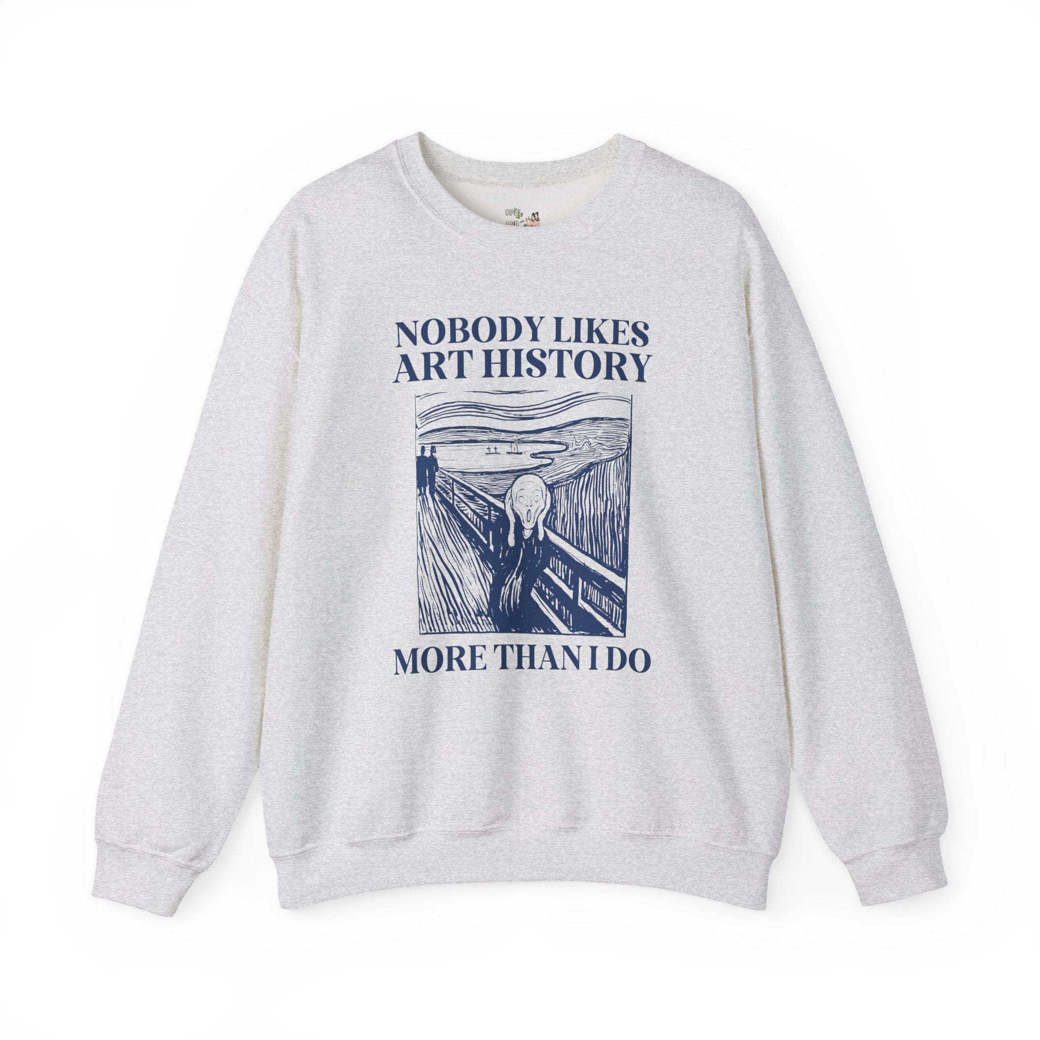 Silly Art History Sweatshirt, Humanities Major Gift for Artist Who Loves Edvard Munch, Funny Saying Museum Lover Gift, Art History Professor - Opal and June