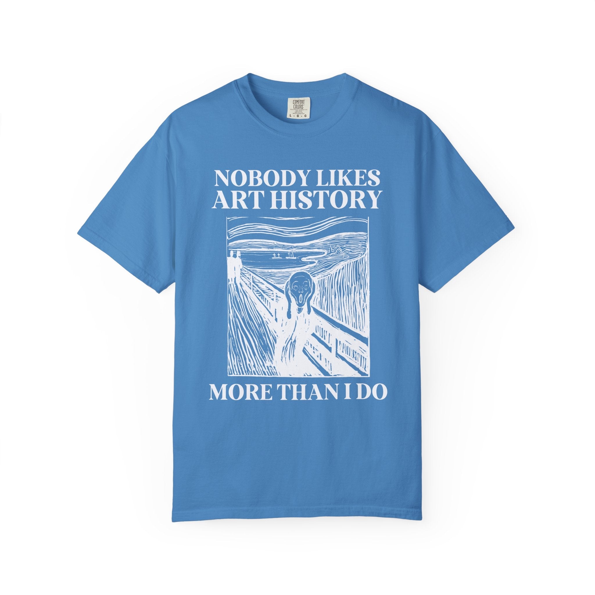 Silly Art History Tee Shirt, Humanities Major Gift for Artist Who Loves Edvard Munch, Funny Saying Museum Lover Tee, Art History Professor - Opal and June