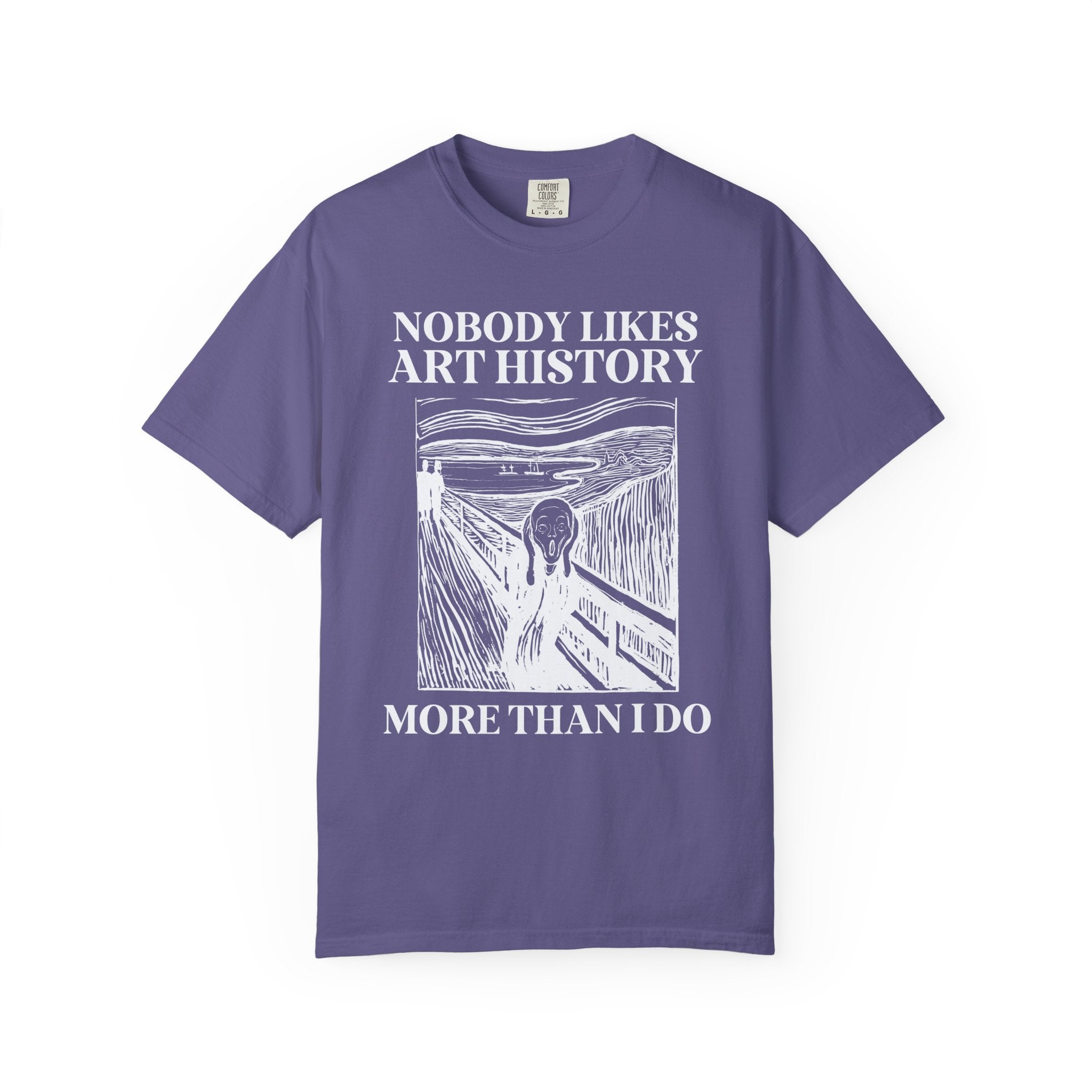 Silly Art History Tee Shirt, Humanities Major Gift for Artist Who Loves Edvard Munch, Funny Saying Museum Lover Tee, Art History Professor - Opal and June