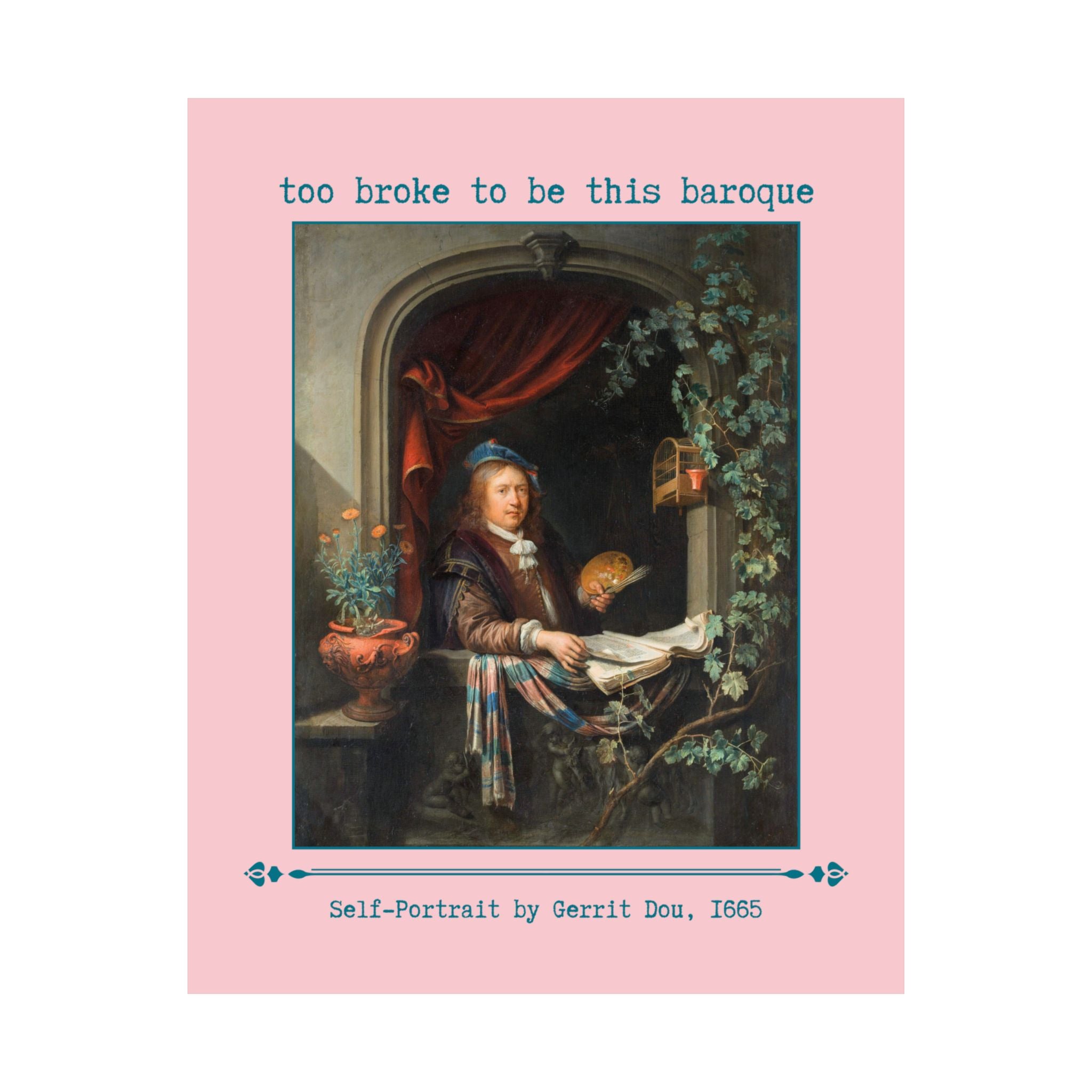 Silly Baroque Art History Poster with Painting by Gerrit Dou - Opal and June
