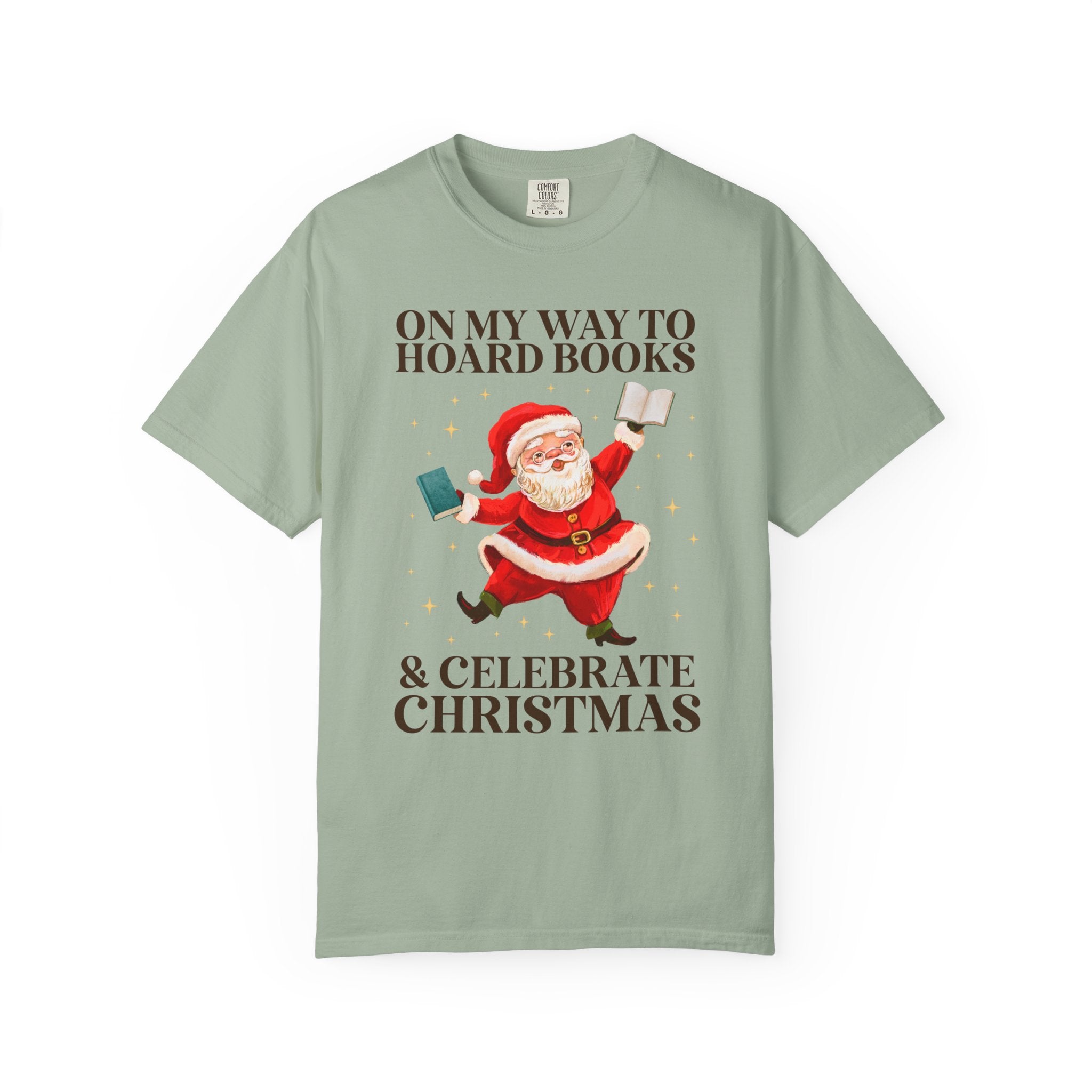 Silly Bookish Christmas Tee Shirt with Santa Dancing with Books: Off to Hoard Books and Celebrate Christmas, Funny 90s Aesthetic Book Lover - Opal and June