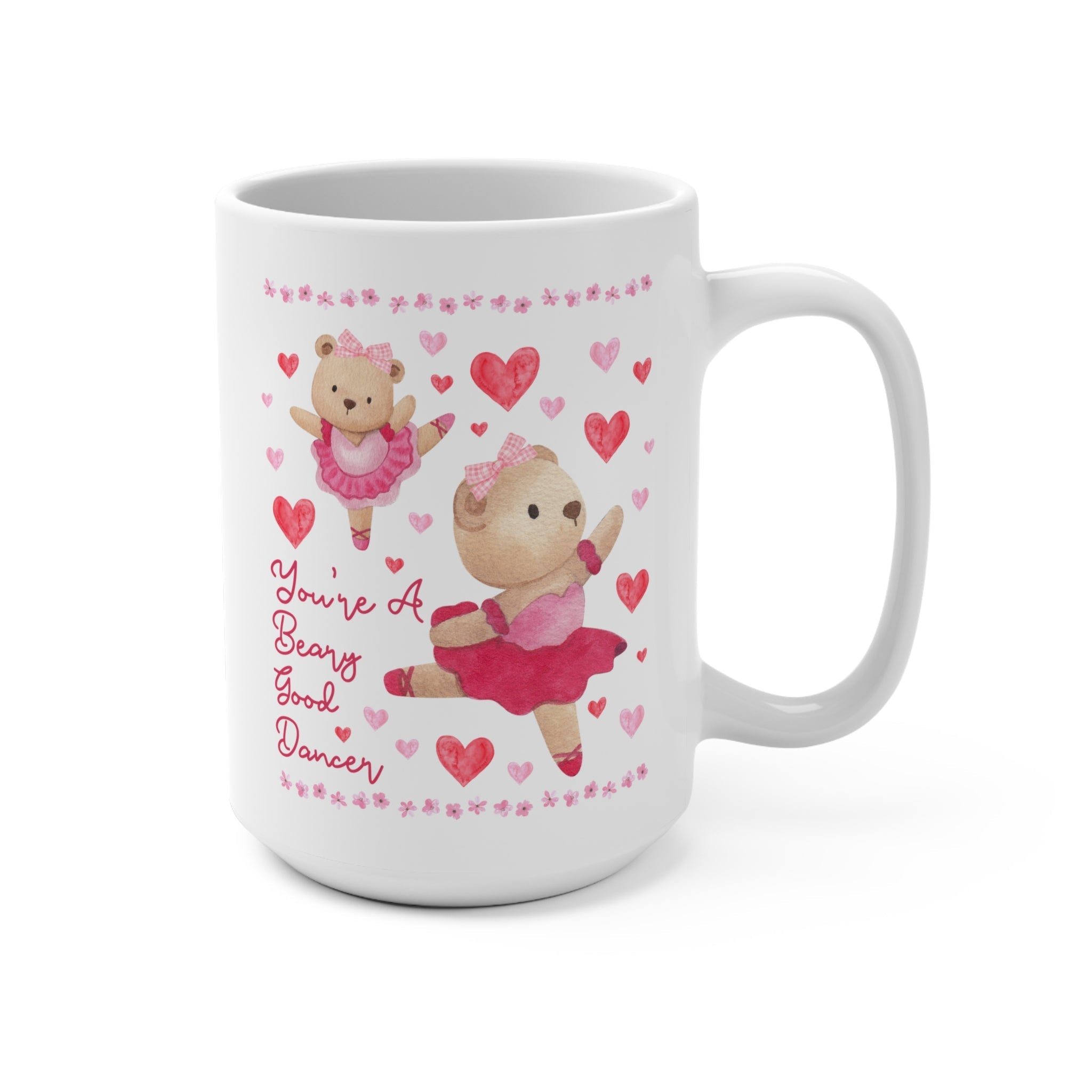Silly Dance Teacher Coffee Mug, Ballet Teacher You're a Beary Good Dancer, Encouraging Balletcore Coffee Mug, Cute 90s Aesthetic with Hearts - Opal and June