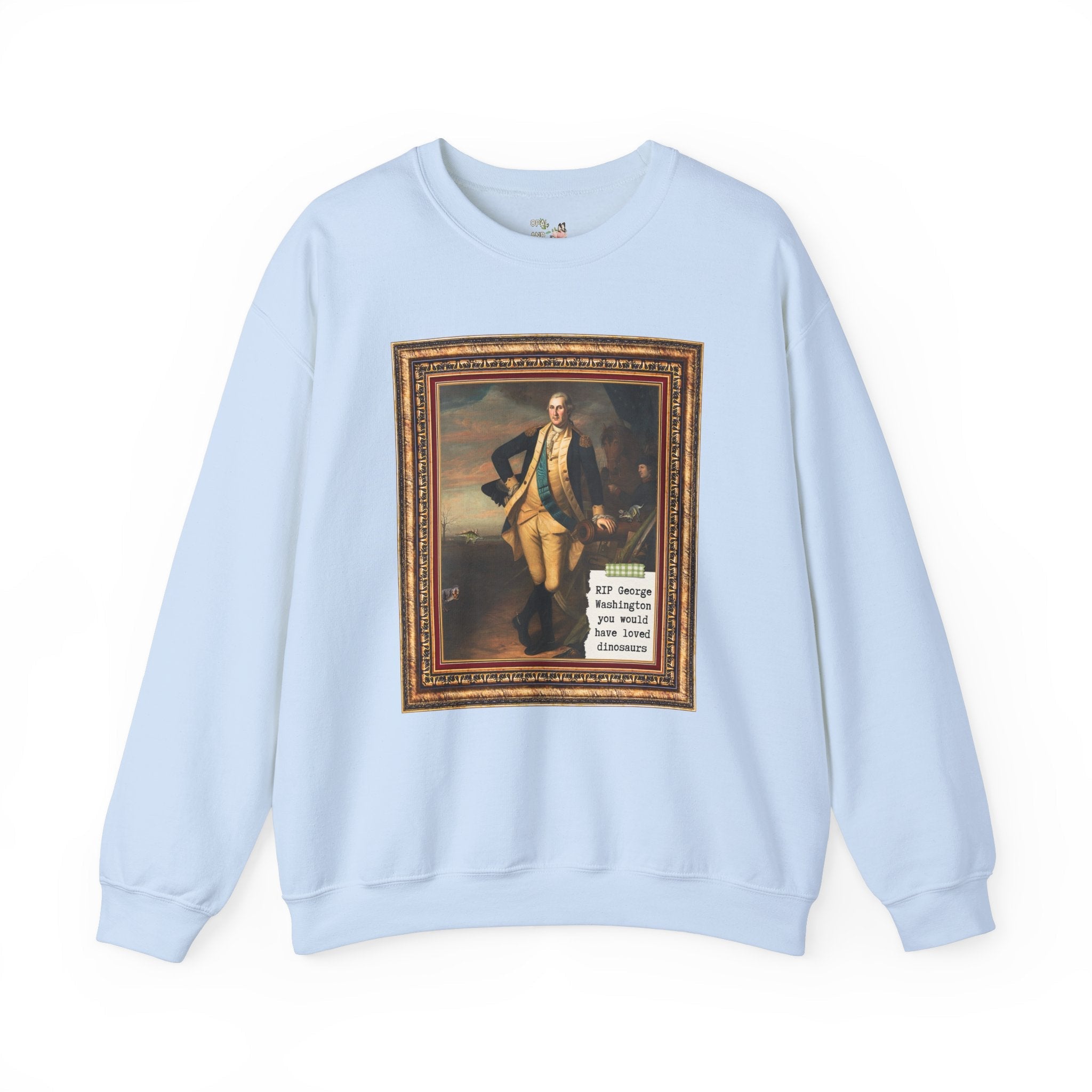 Silly George Washington Sweatshirt for Dinosaur Lover or History Major, Cute Science Teacher Shirt, American Revolution History Buff Gift - Opal and June