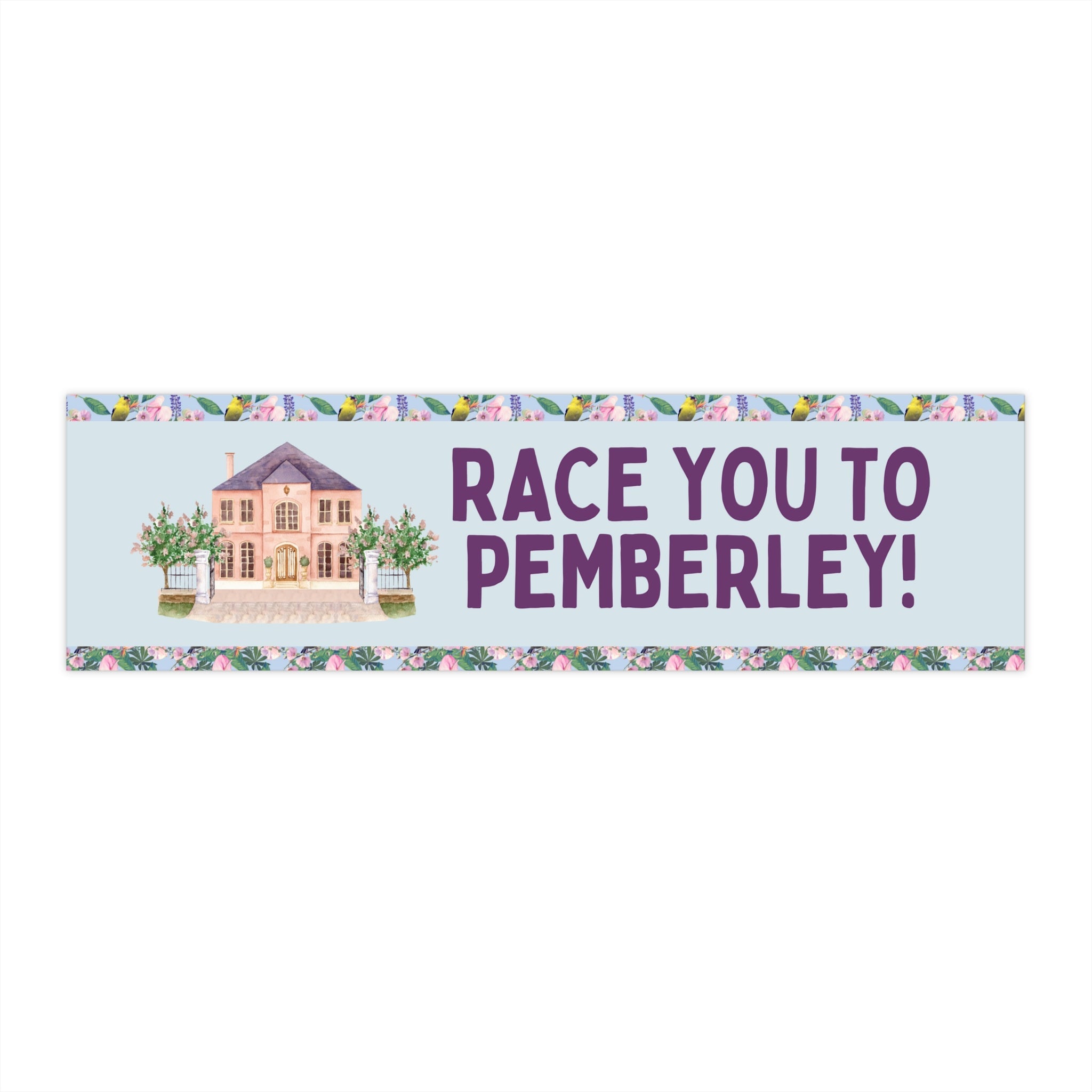 Silly Jane Austen Bumper Sticker with Vintage Botanicals: Race You to Pemberley! - Opal and June