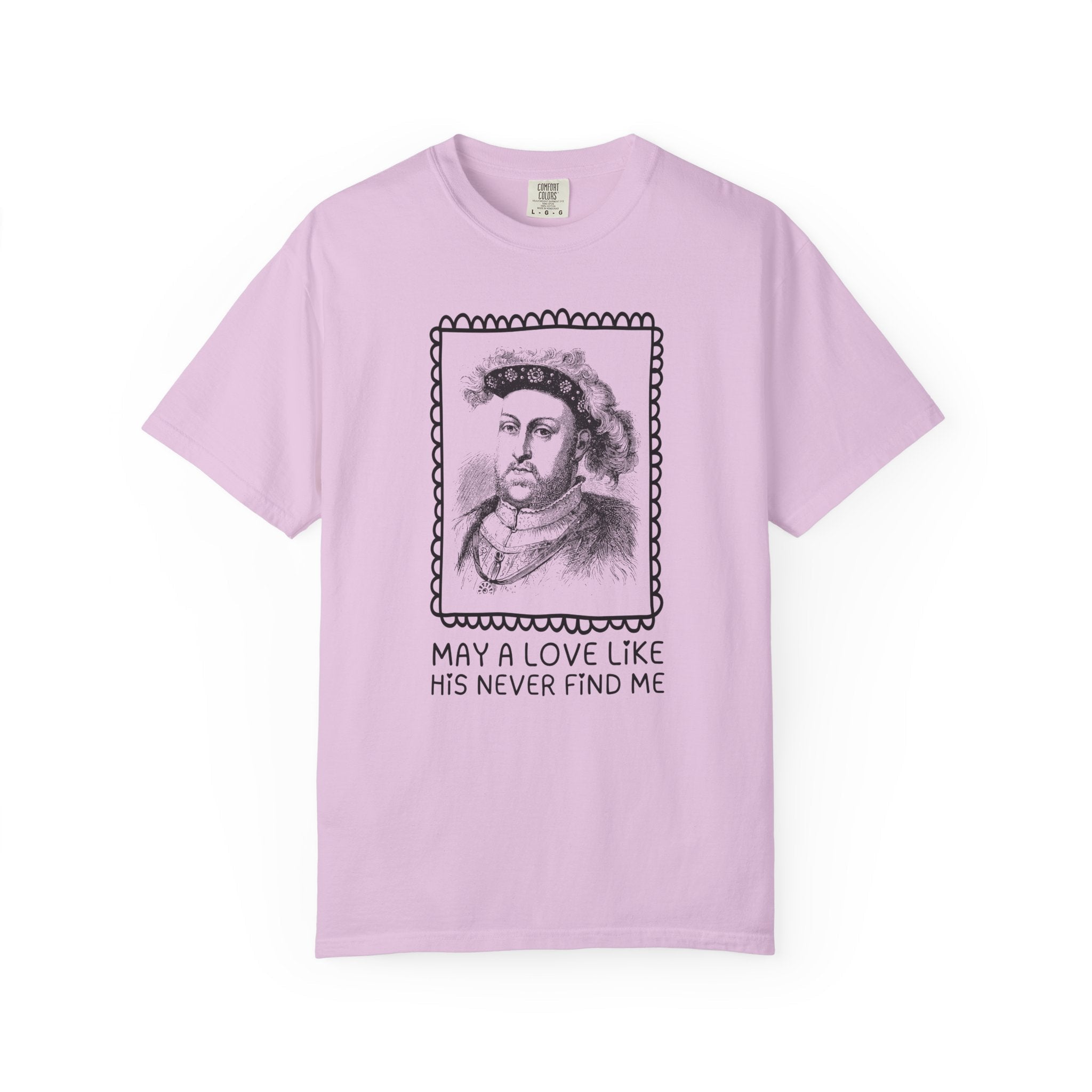 Silly Tudor History Tee Shirt: King Henry the 8th, European Royal History, 16th Century History Gifts, History Buff Who Loves Famous Queens - Opal and June