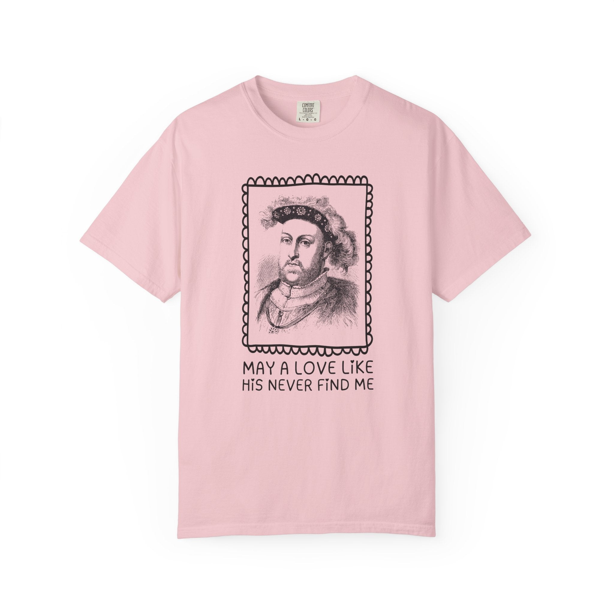 Silly Tudor History Tee Shirt: King Henry the 8th, European Royal History, 16th Century History Gifts, History Buff Who Loves Famous Queens - Opal and June