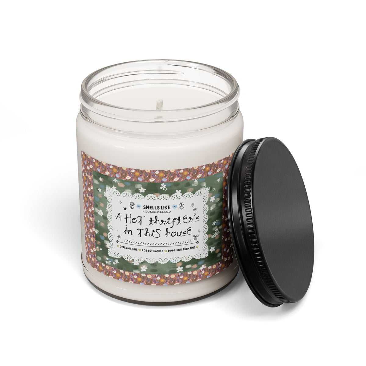 Smells Like a Hot Thrifter's in This House - Opal and June