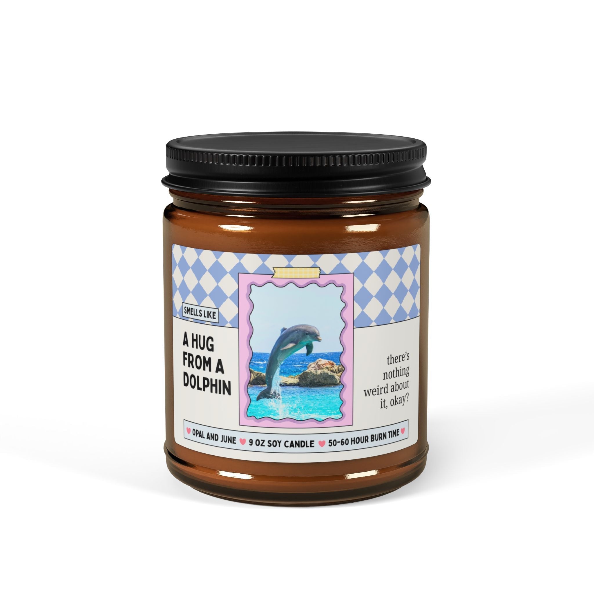 Smells Like A Hug From a Dolphin - Opal and June