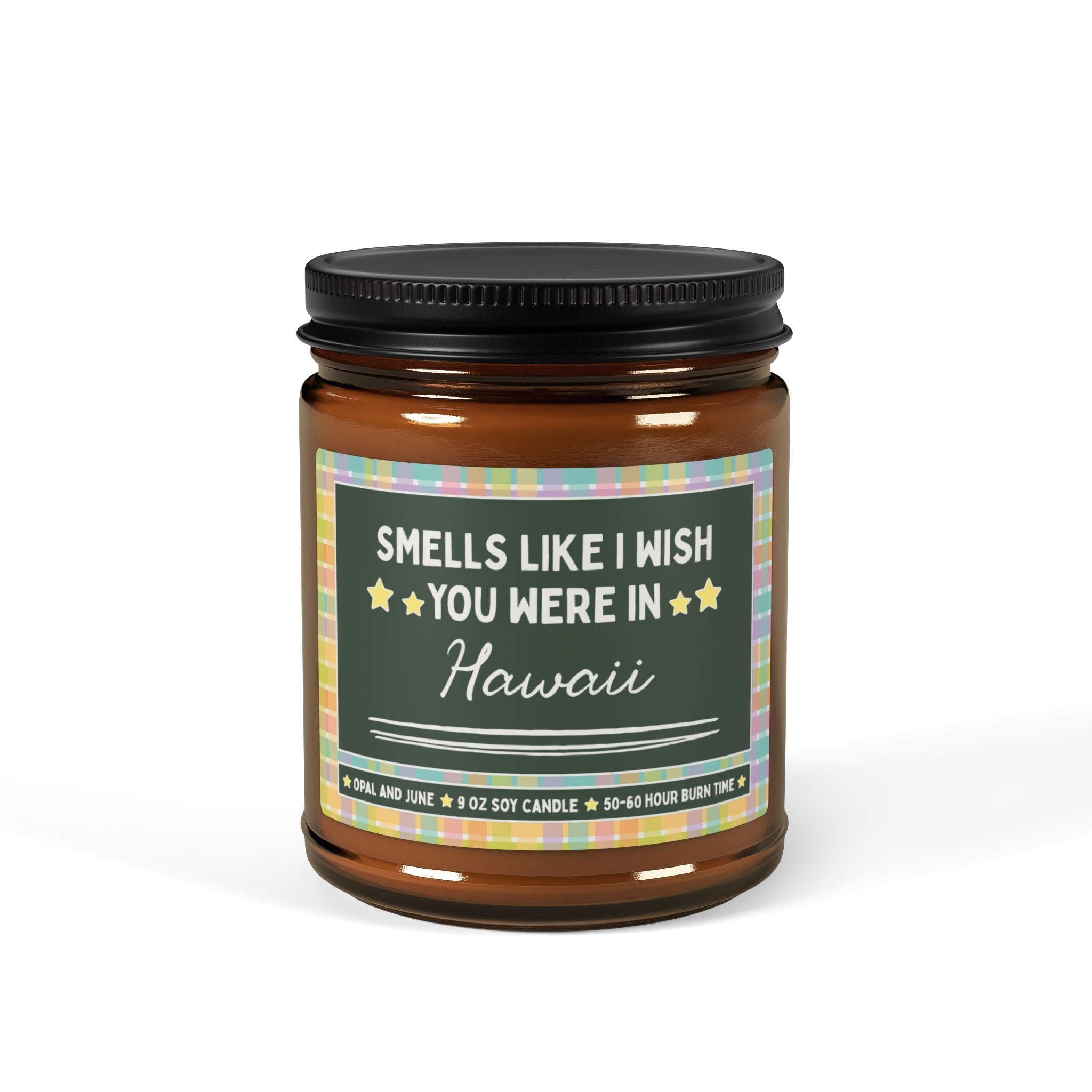 Smells Like I Wish You Were in Hawaii - Opal and June