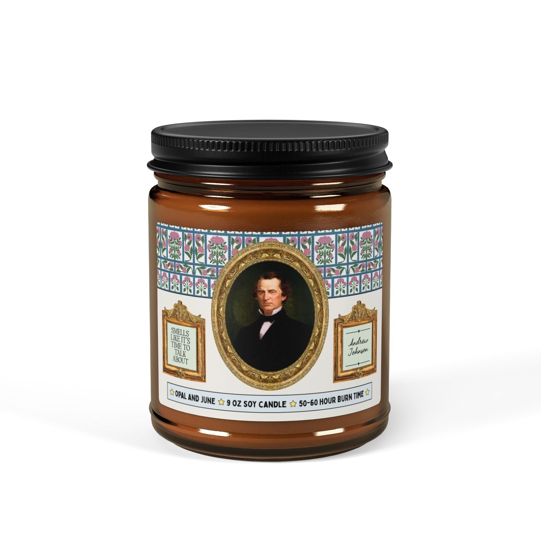 Smells Like It's Time to Talk About Andrew Johnson - Opal and June