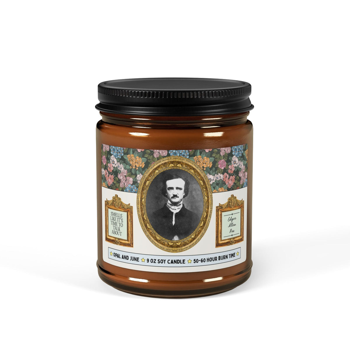 Smells Like It's Time to Talk About Edgar Allan Poe: 9 Oz Soy Candle for American Literature Professor or Book Lover, Spooky Gothic Literature Gift - Opal and June